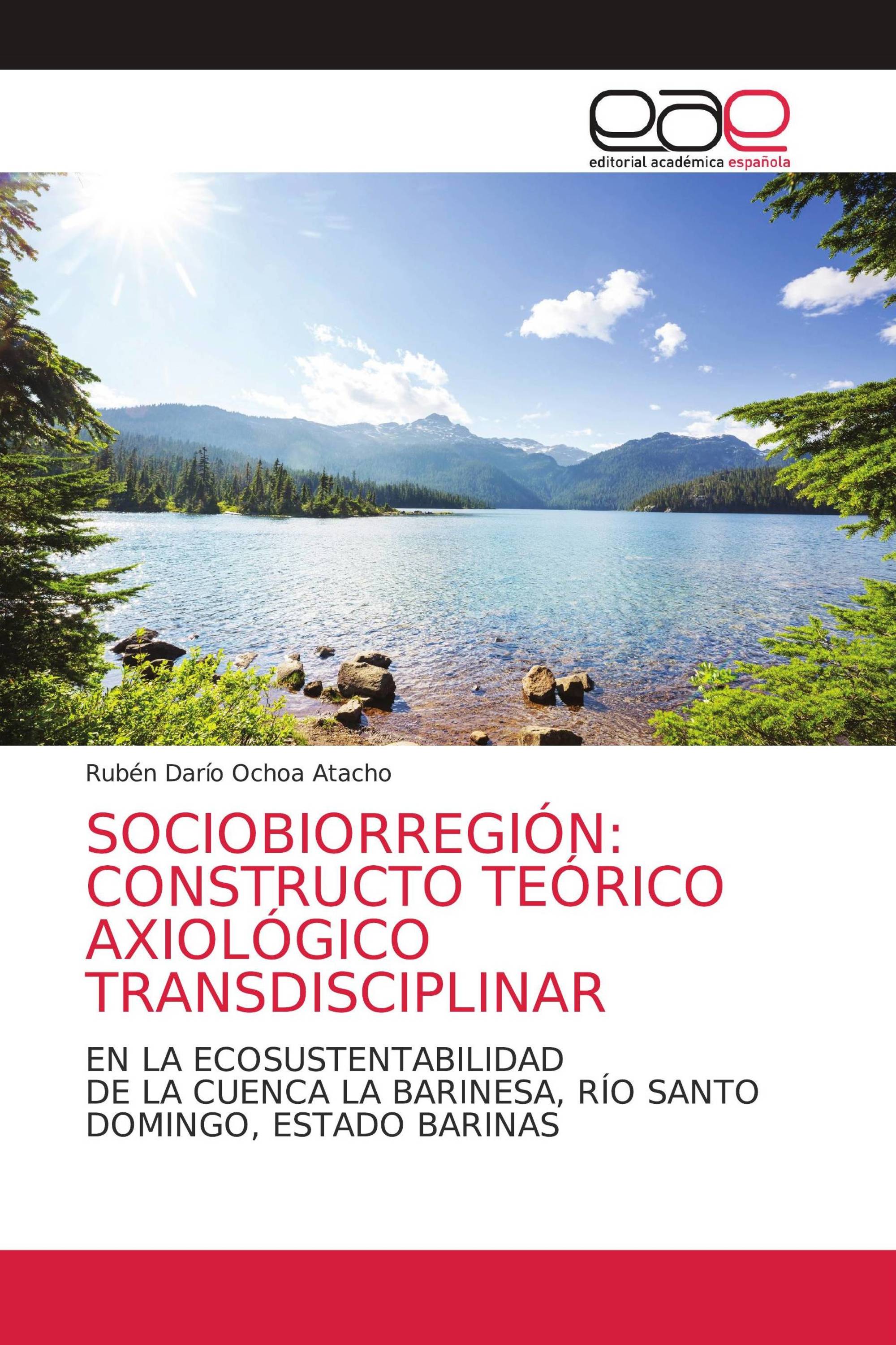 SOCIOBIORREGIÓN: CONSTRUCTO TEÓRICO AXIOLÓGICO TRANSDISCIPLINAR