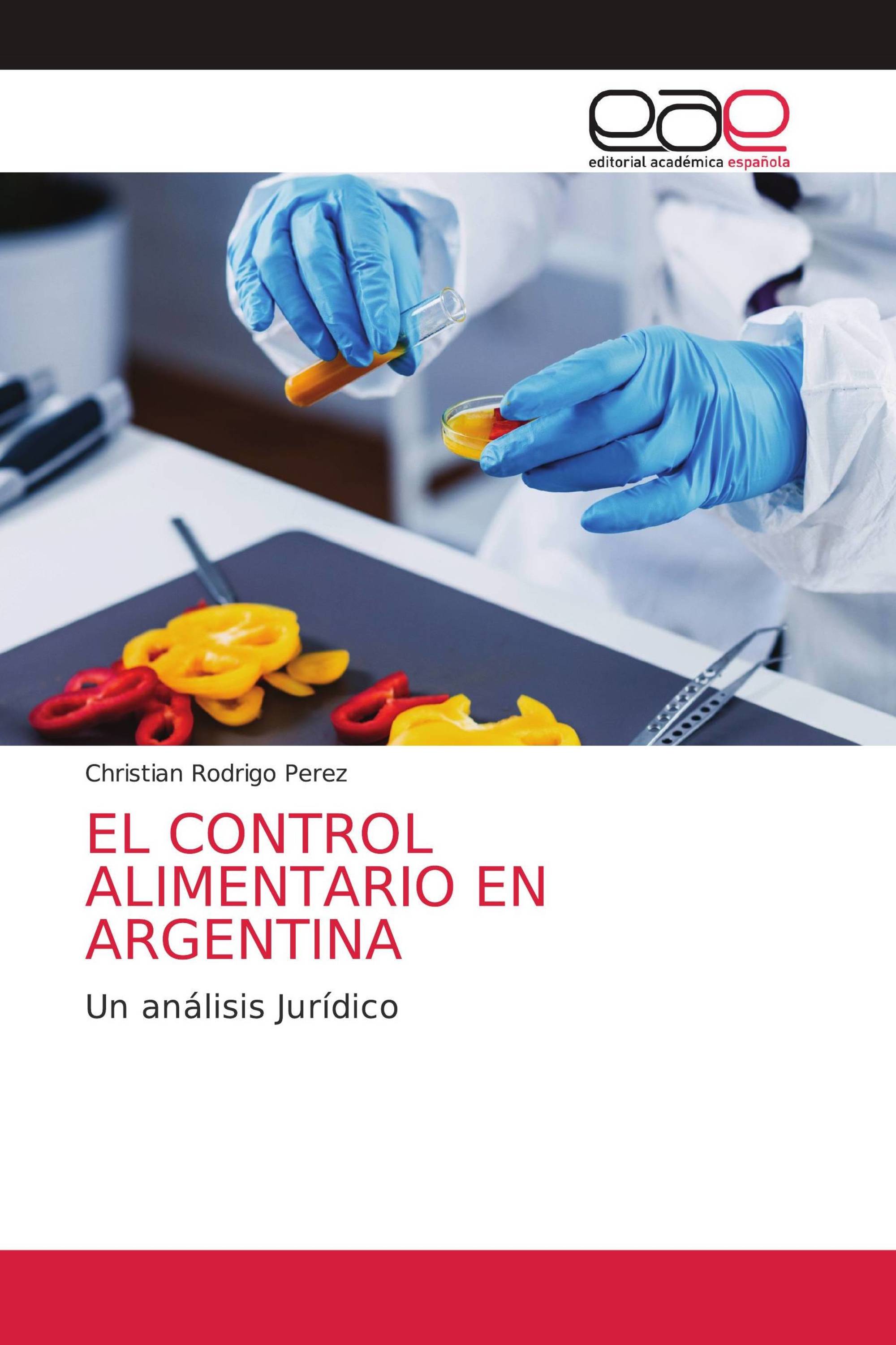 EL CONTROL ALIMENTARIO EN ARGENTINA