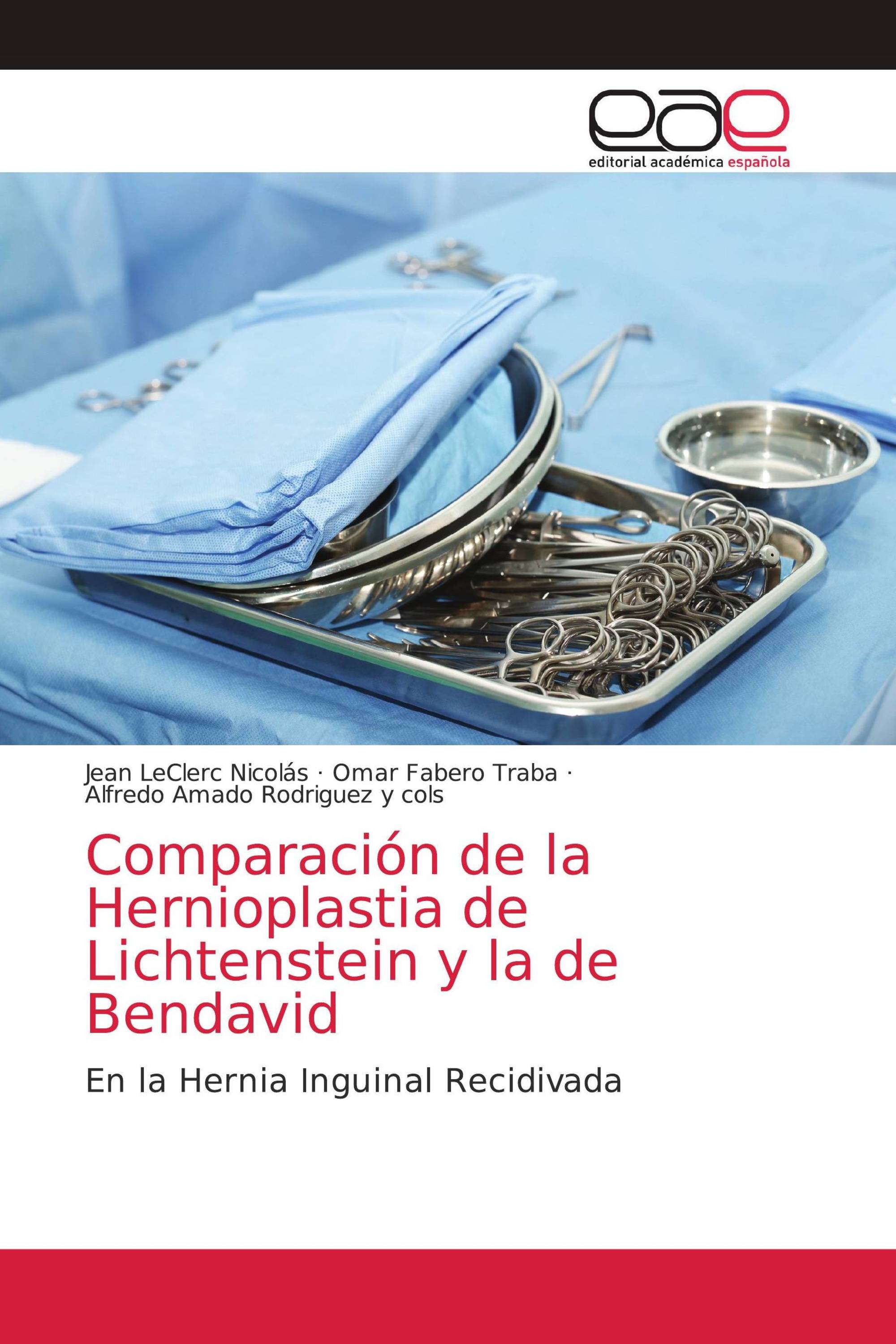 Comparación de la Hernioplastia de Lichtenstein y la de Bendavid