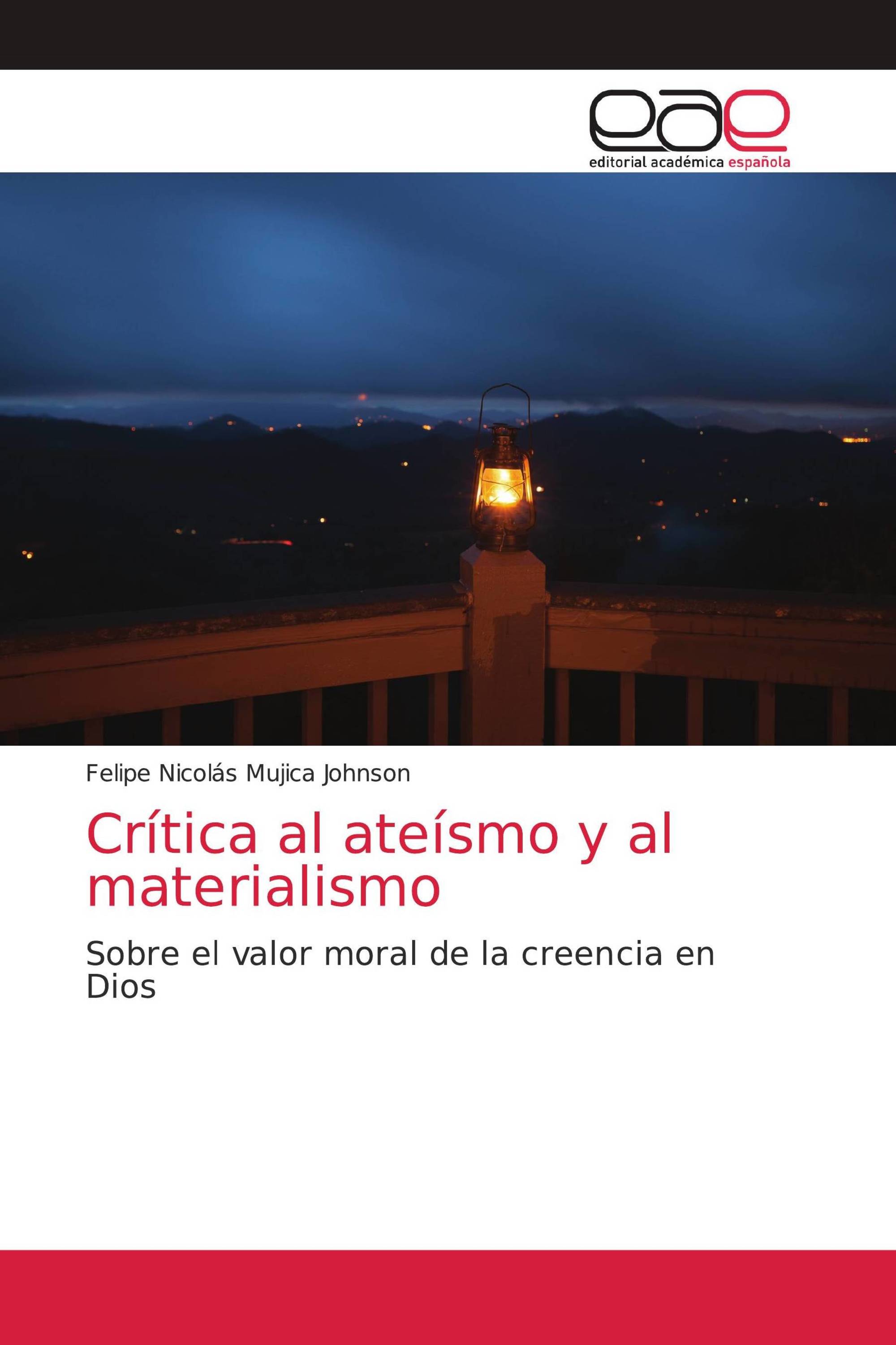 Crítica al ateísmo y al materialismo