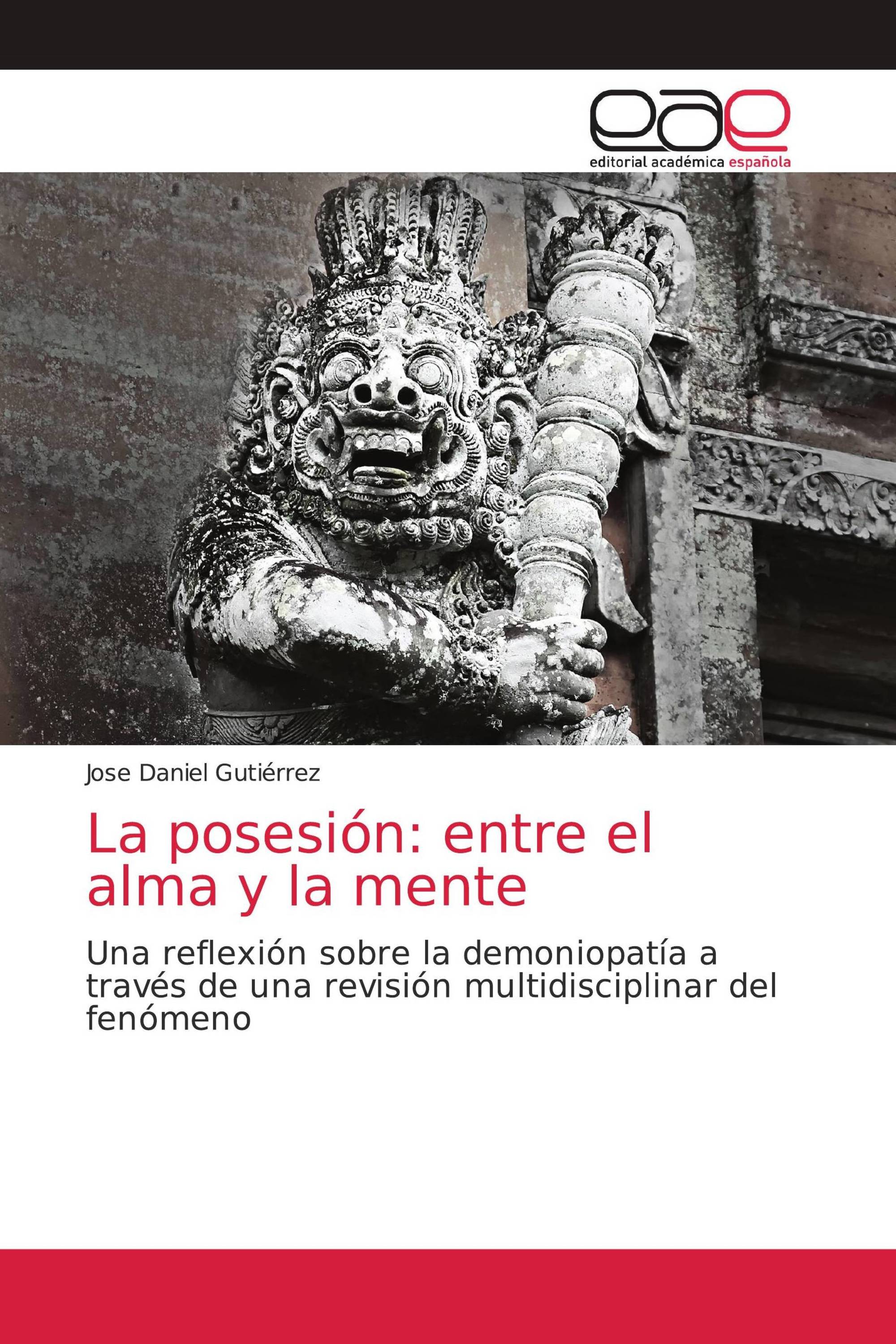 La posesión: entre el alma y la mente