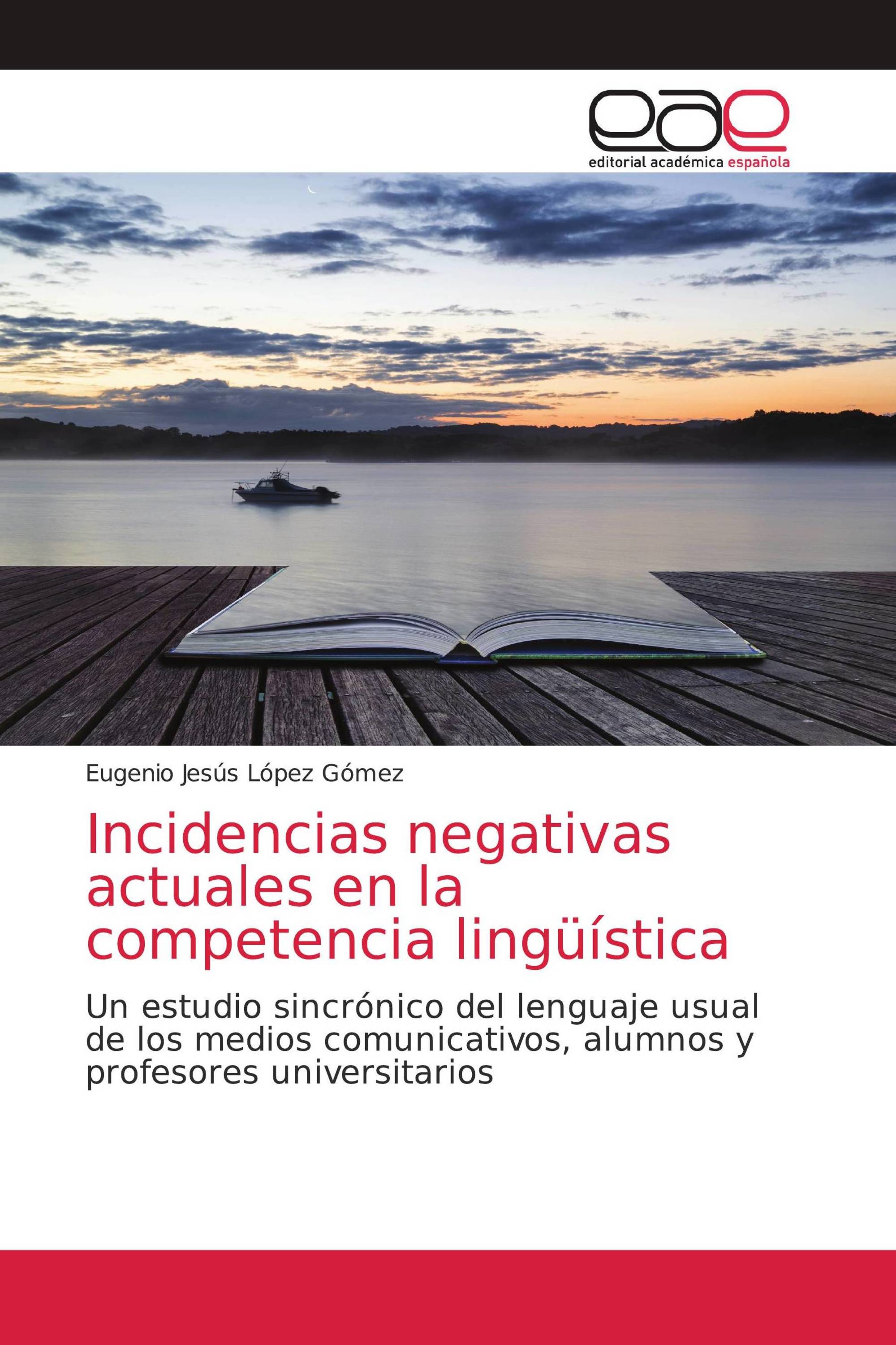 Incidencias negativas actuales en la competencia lingüística