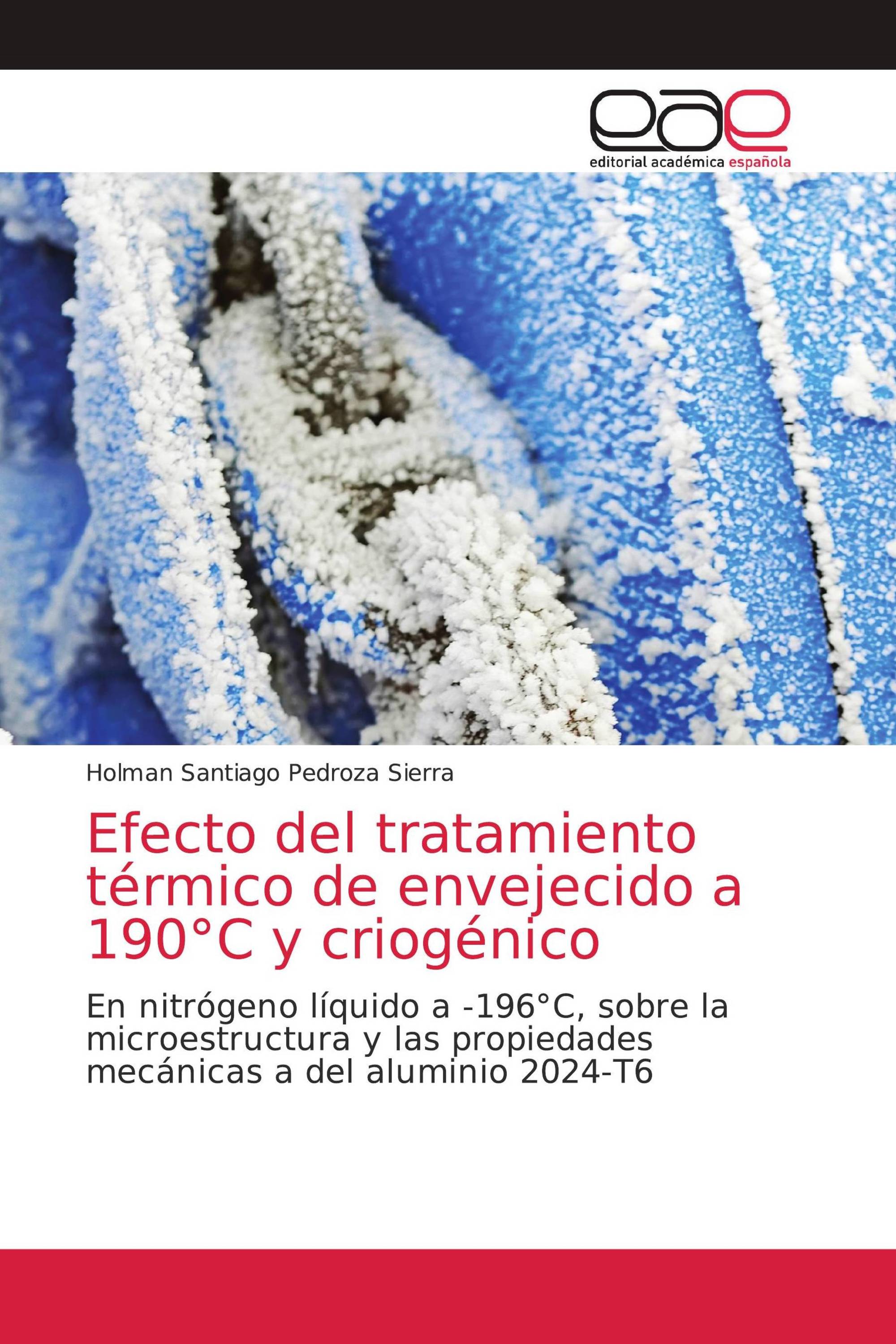 Efecto del tratamiento térmico de envejecido a 190°C y criogénico