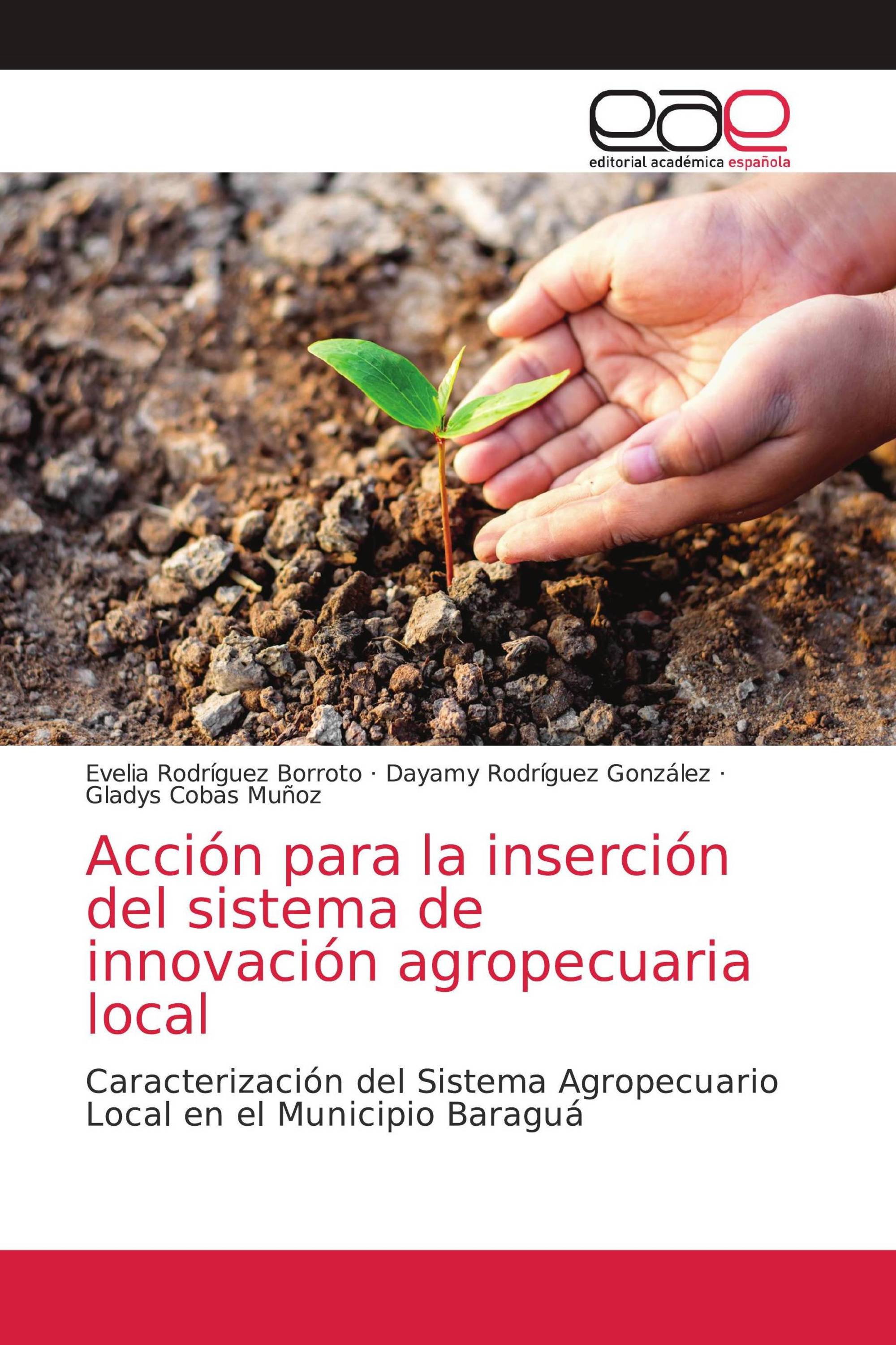 Acción para la inserción del sistema de innovación agropecuaria local