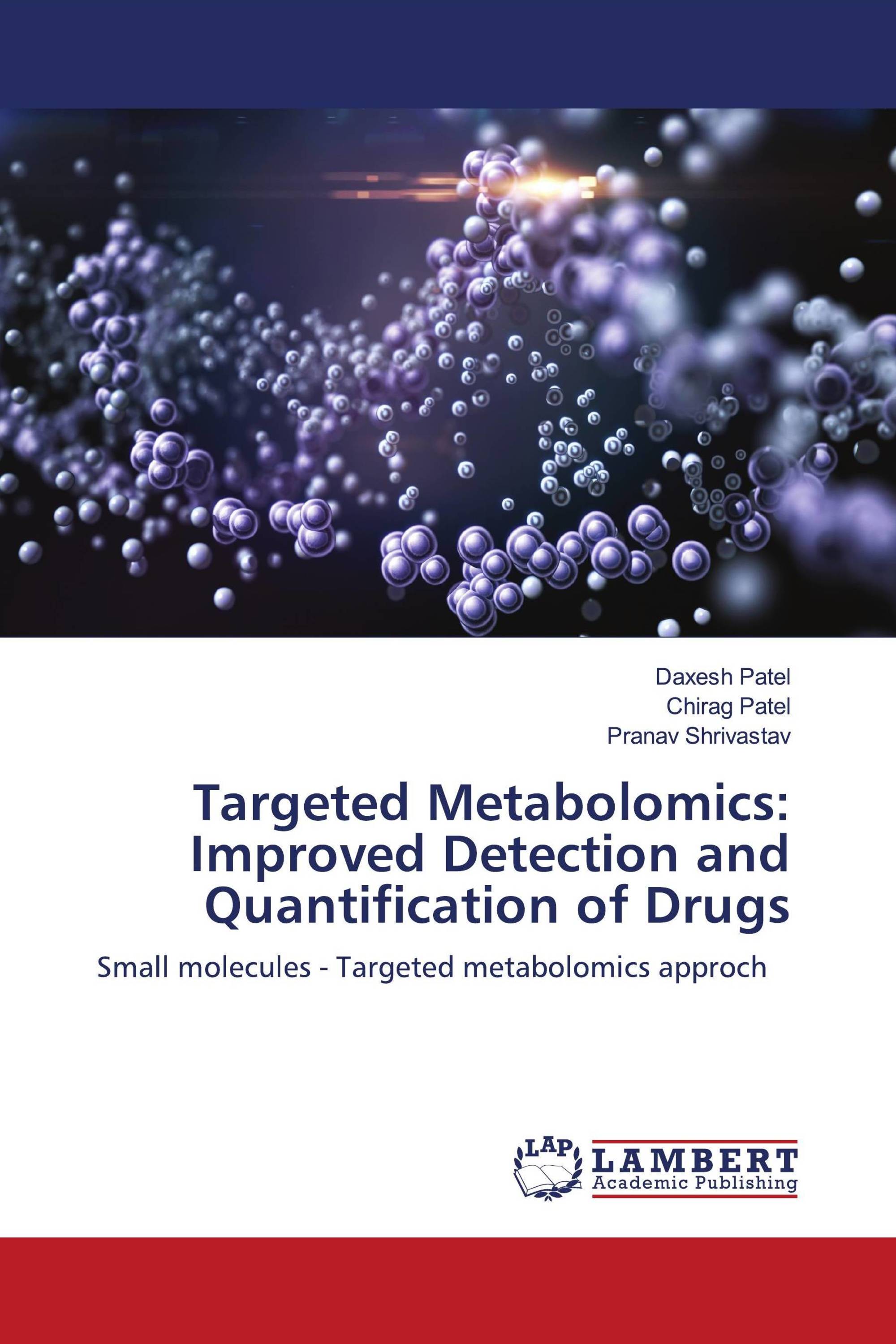 Targeted Metabolomics: Improved Detection and Quantification of Drugs