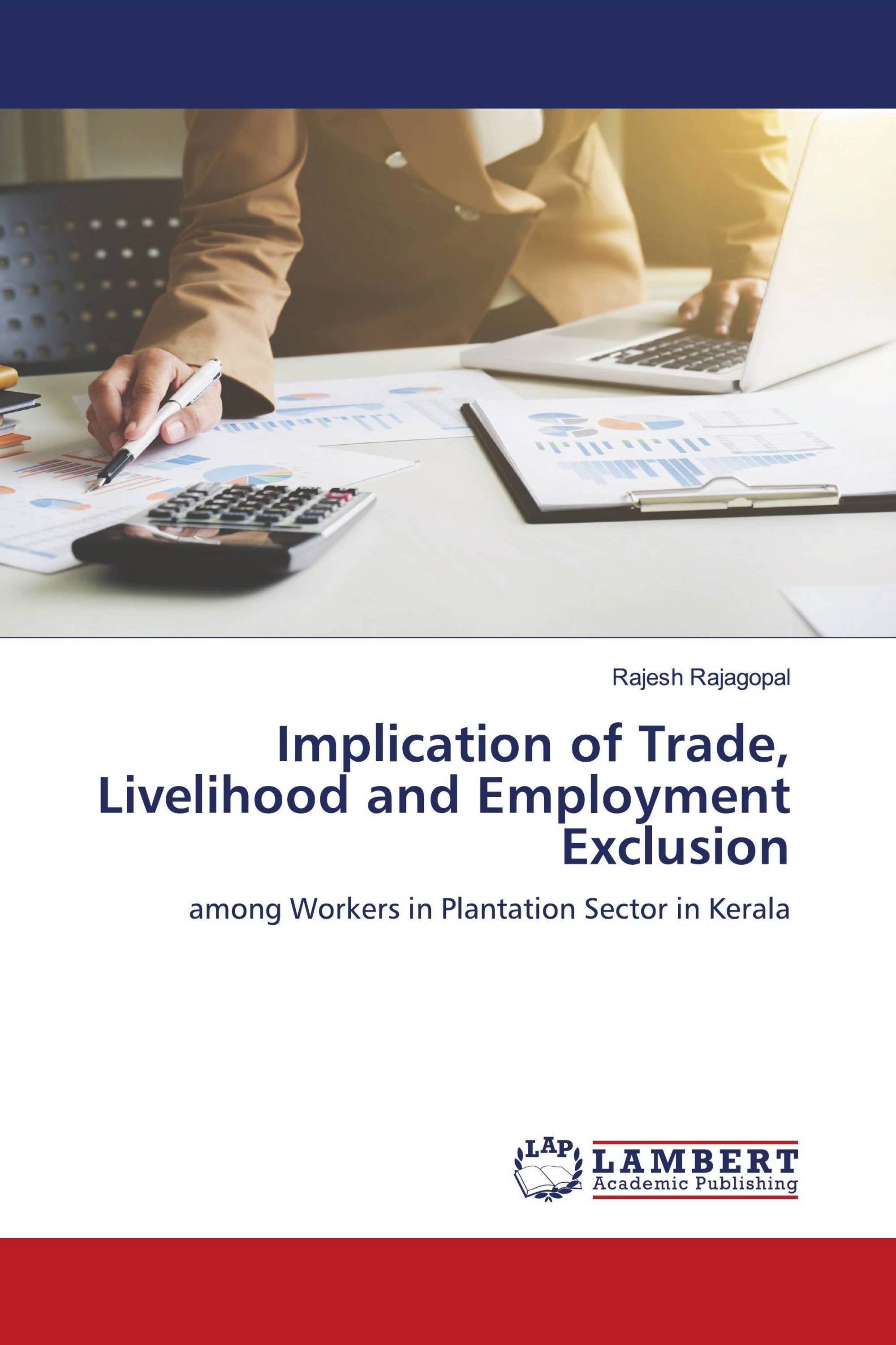 Implication of Trade, Livelihood and Employment Exclusion