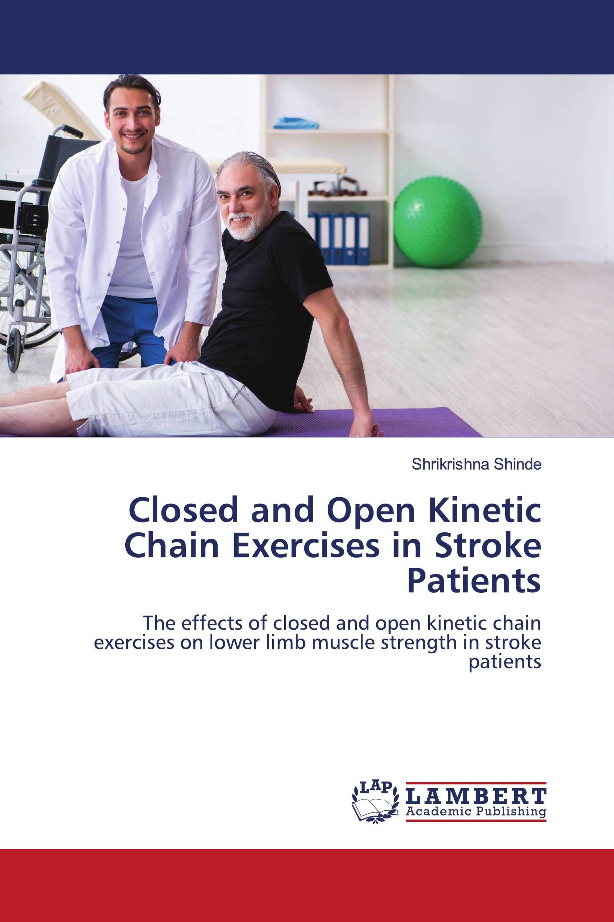 Open and Closed Kinetic Chain in Physical Therapy
