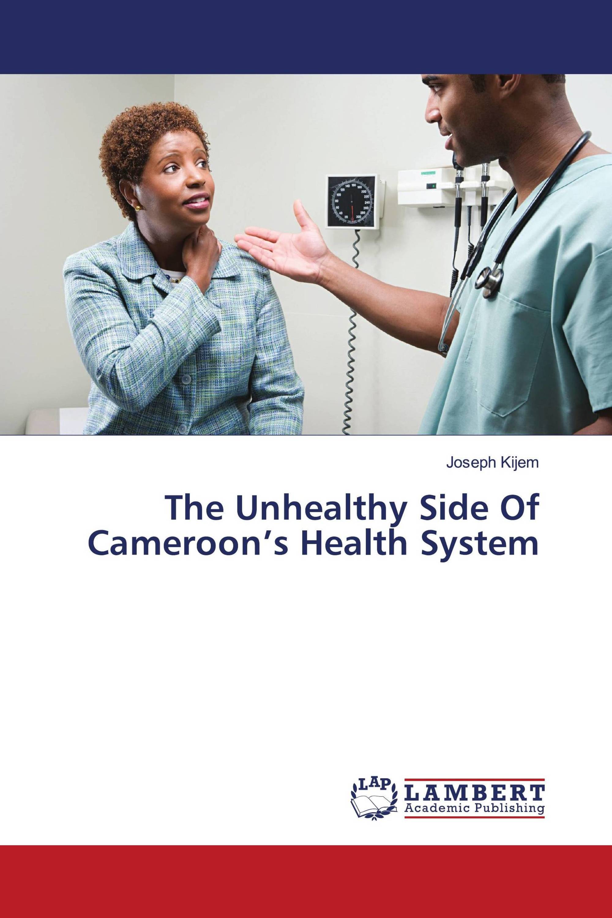 The Unhealthy Side Of Cameroon’s Health System