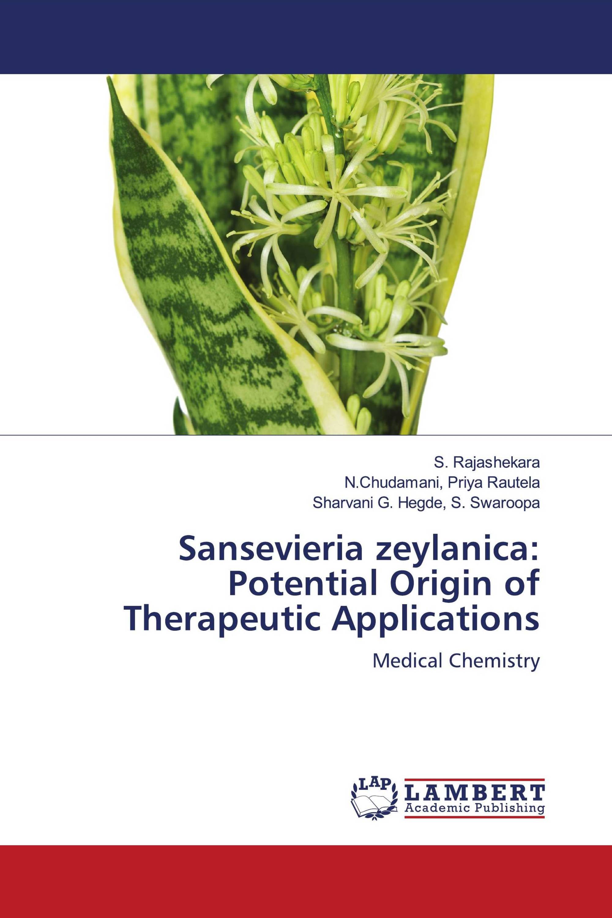 Sansevieria zeylanica: Potential Origin of Therapeutic Applications