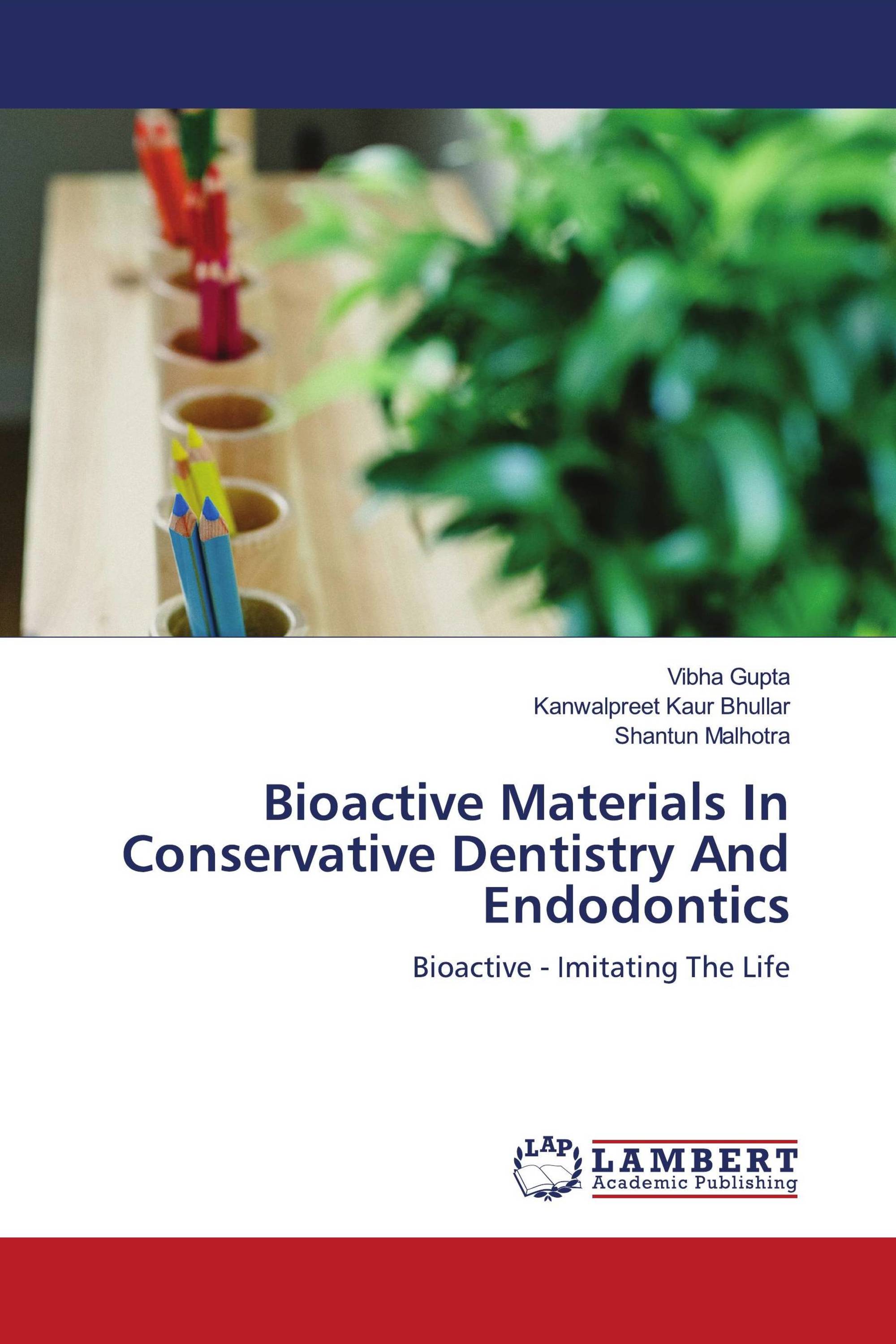 Bioactive Materials In Conservative Dentistry And Endodontics