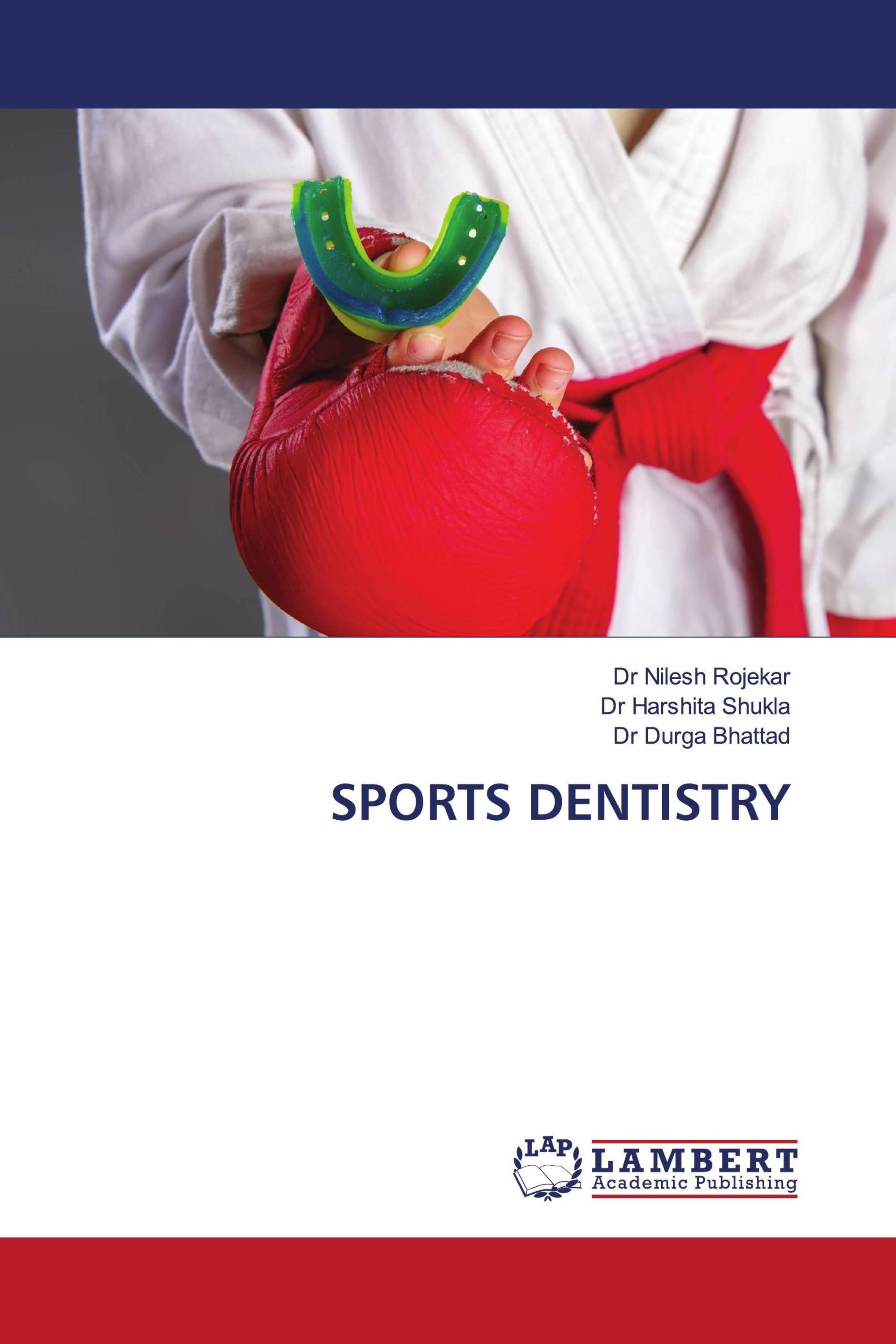 SPORTS DENTISTRY / 9786203195453 / 9786203195453 / 6203195456
