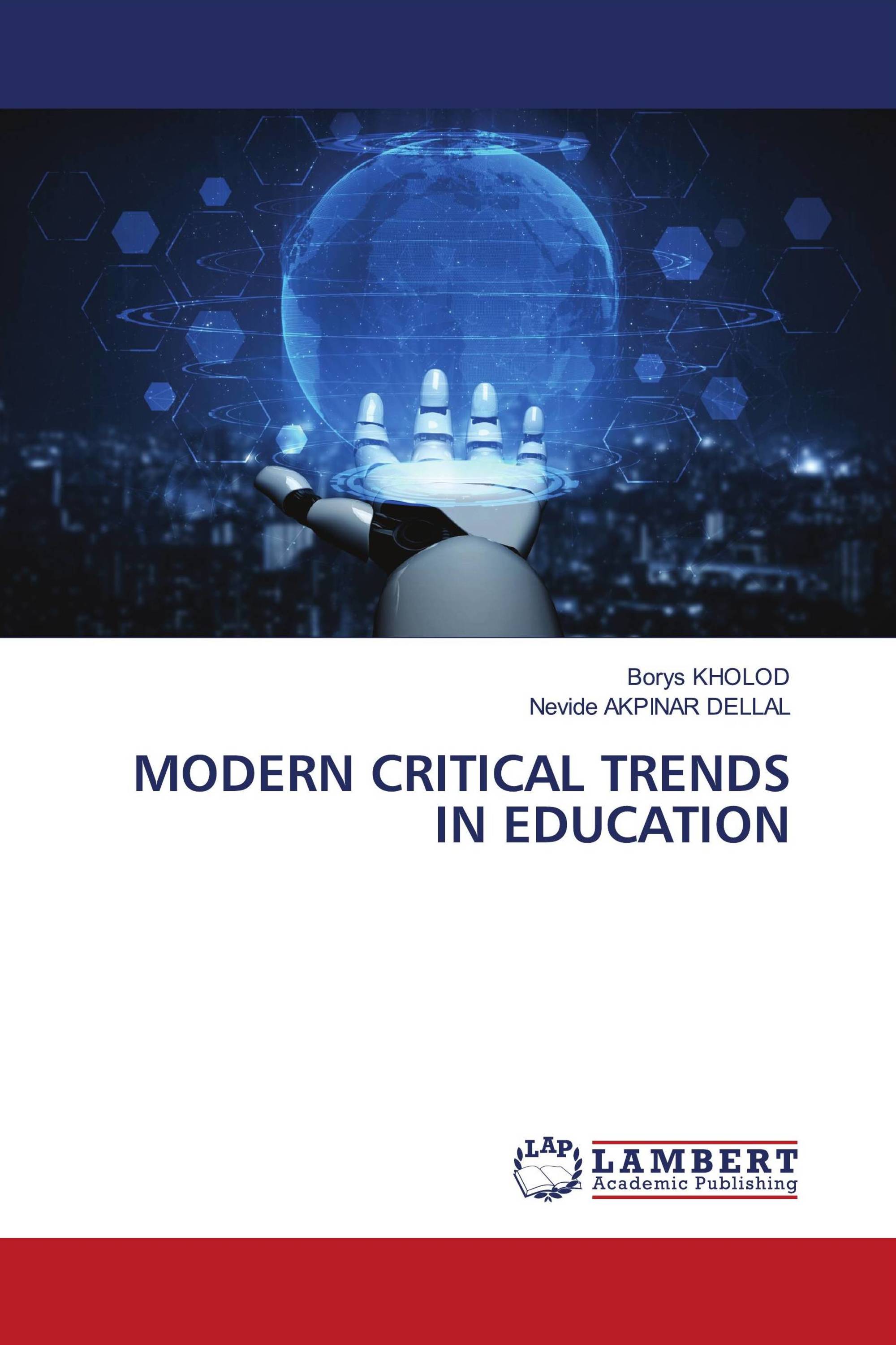 MODERN CRITICAL TRENDS IN EDUCATION