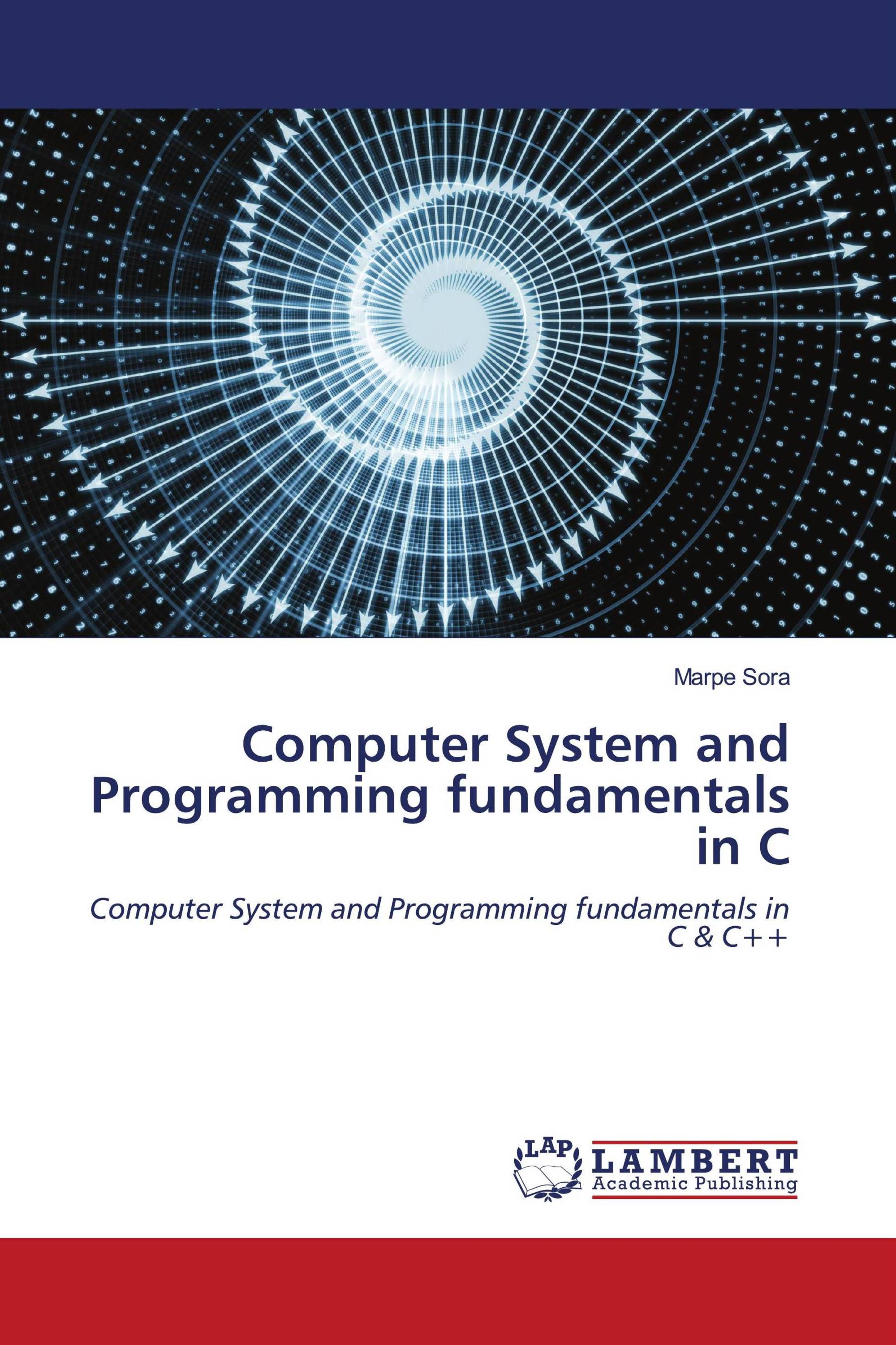 Computer System and Programming fundamentals in C