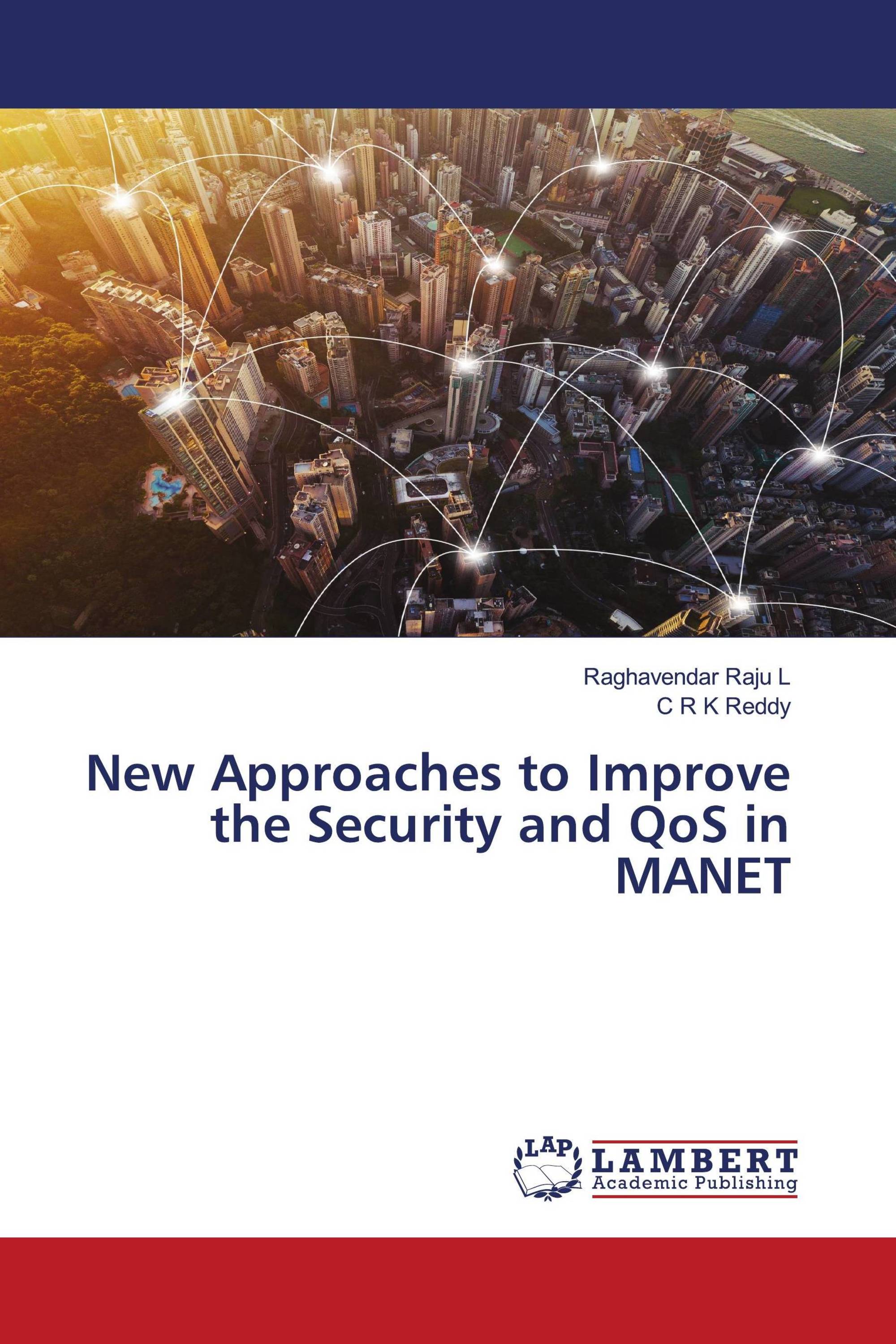 New Approaches to Improve the Security and QoS in MANET