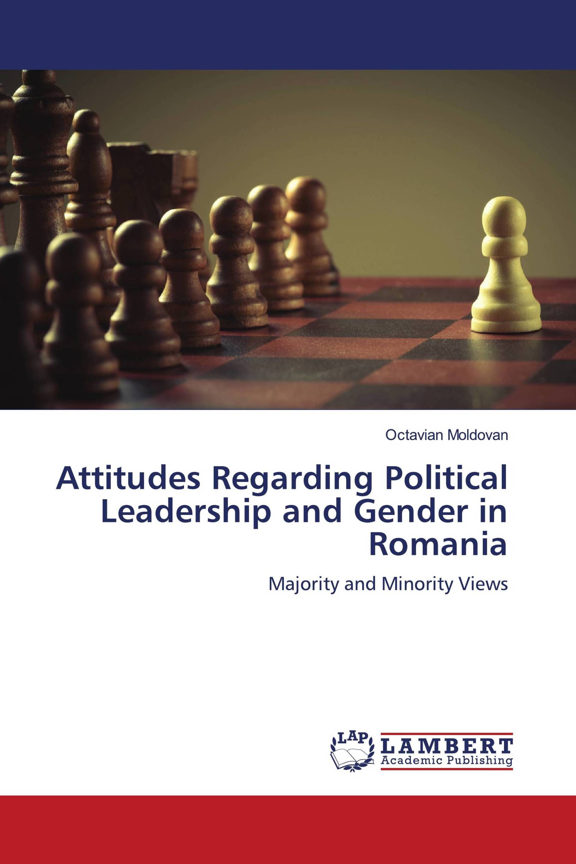 Attitudes Regarding Political Leadership and Gender in Romania