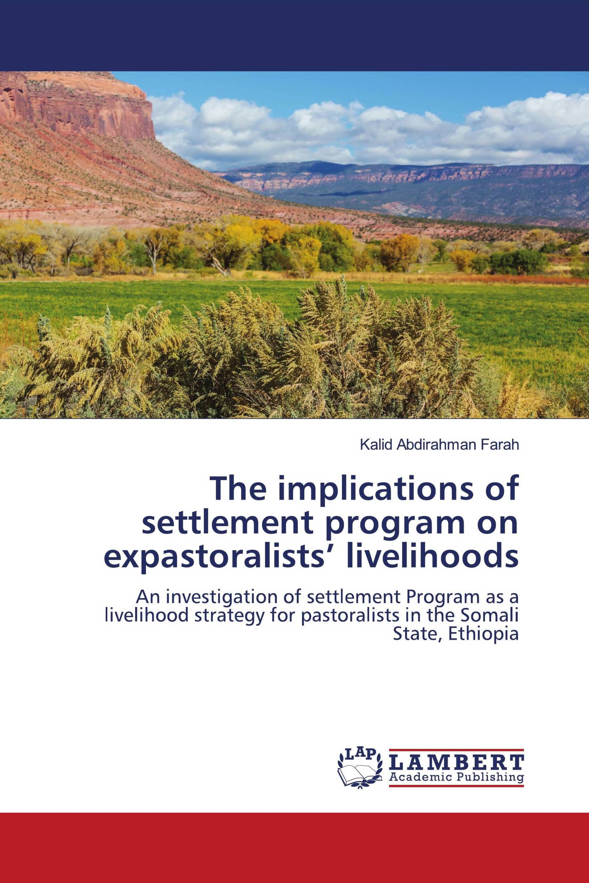 The implications of settlement program on expastoralists’ livelihoods