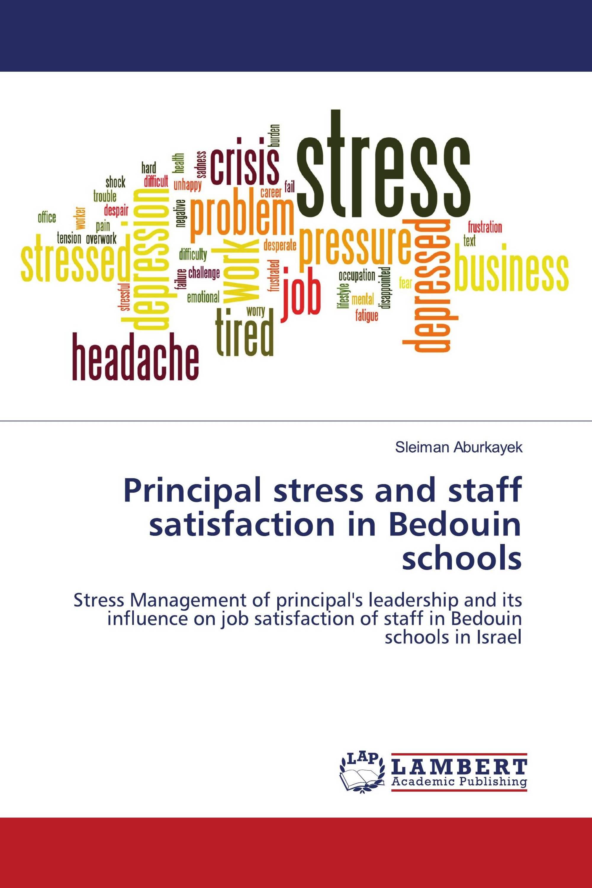 Principal stress and staff satisfaction in Bedouin schools