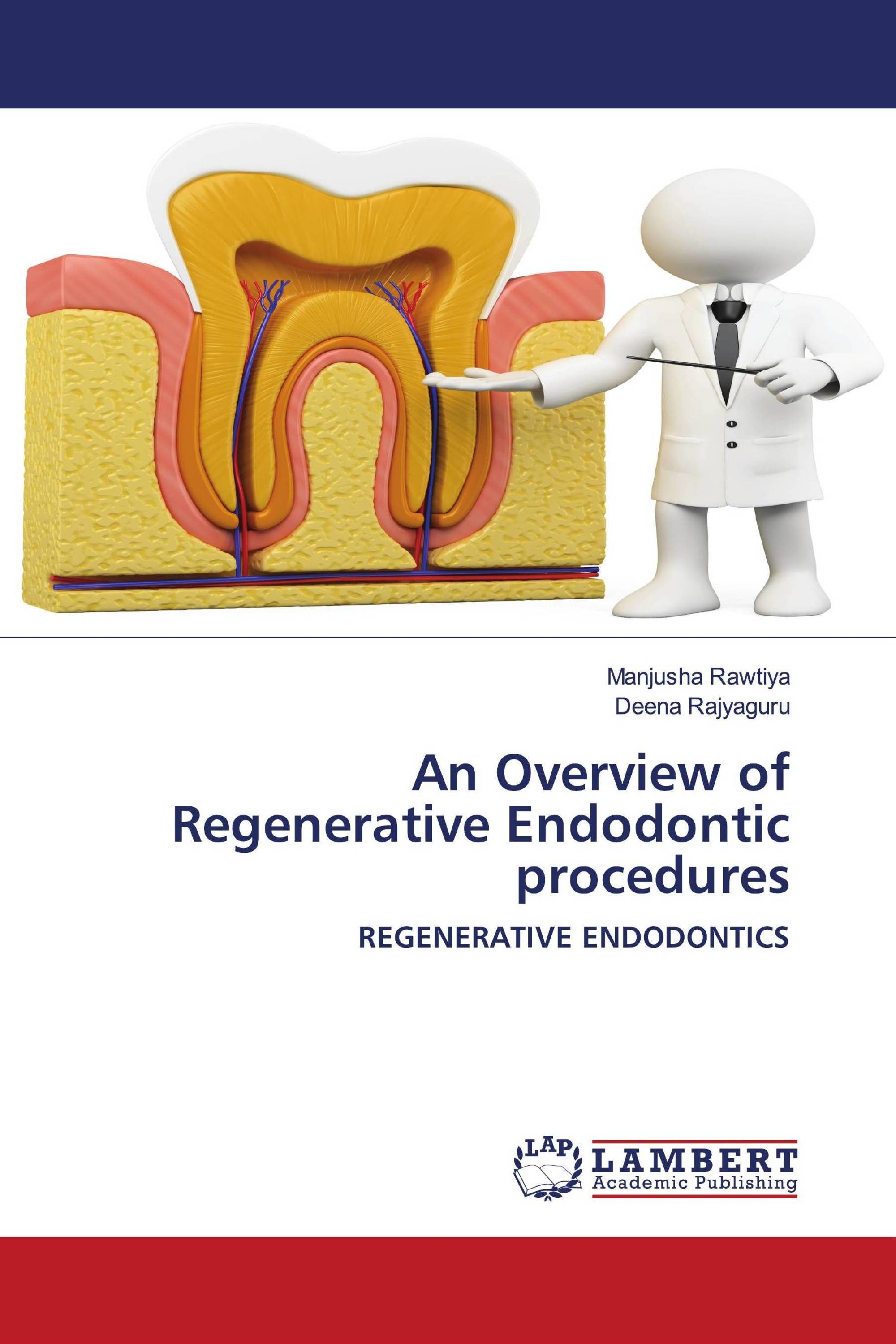 An Overview of Regenerative Endodontic procedures