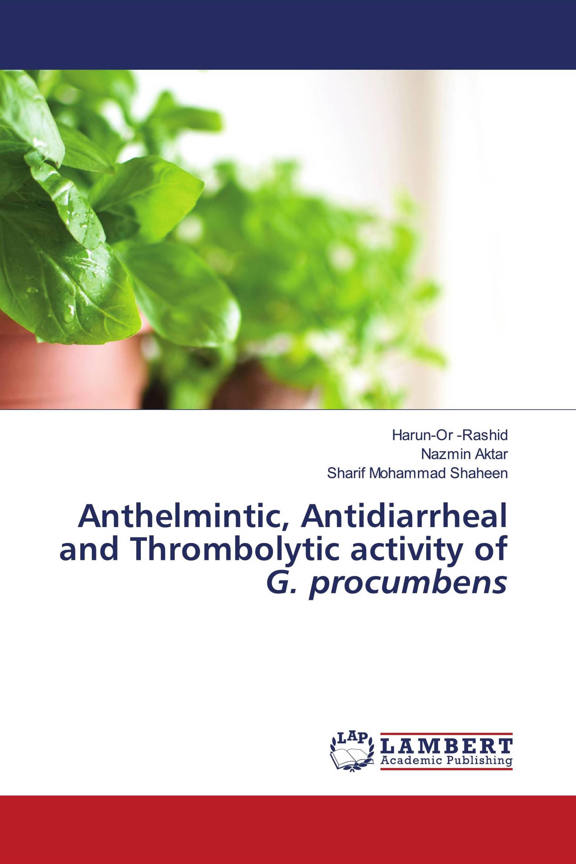 Anthelmintic, Antidiarrheal and Thrombolytic activity of G. procumbens