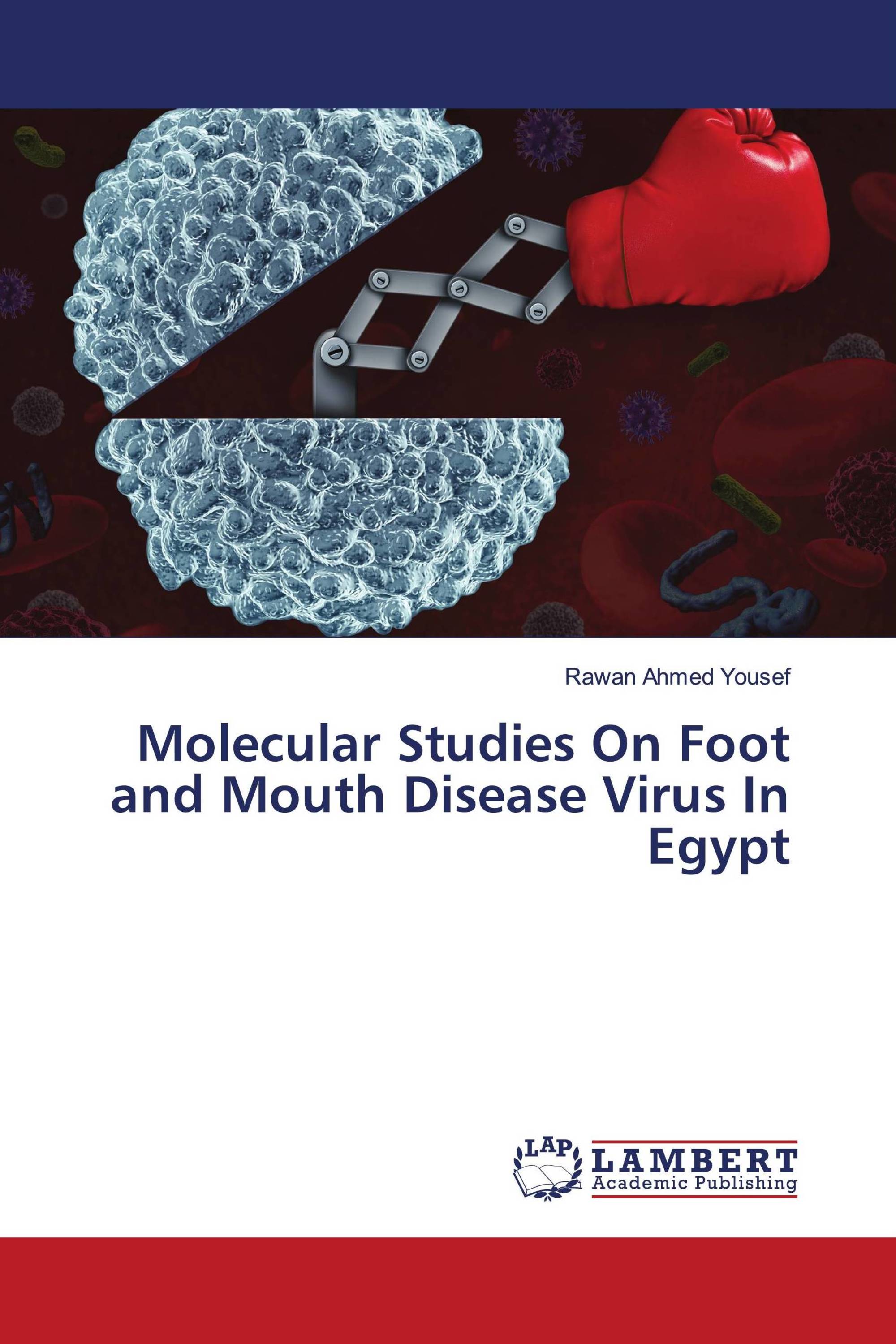 Molecular Studies On Foot and Mouth Disease Virus In Egypt