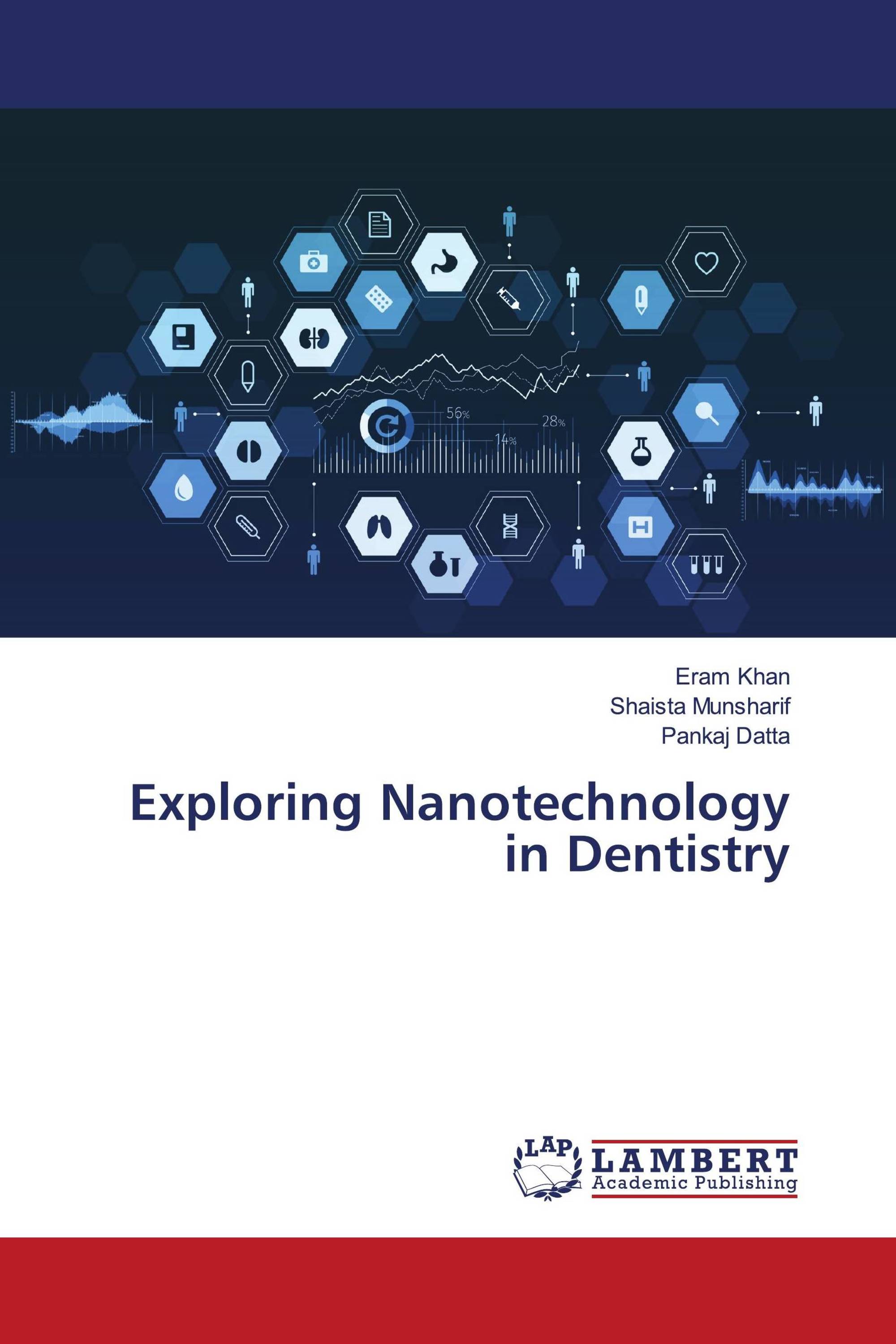 Exploring Nanotechnology in Dentistry