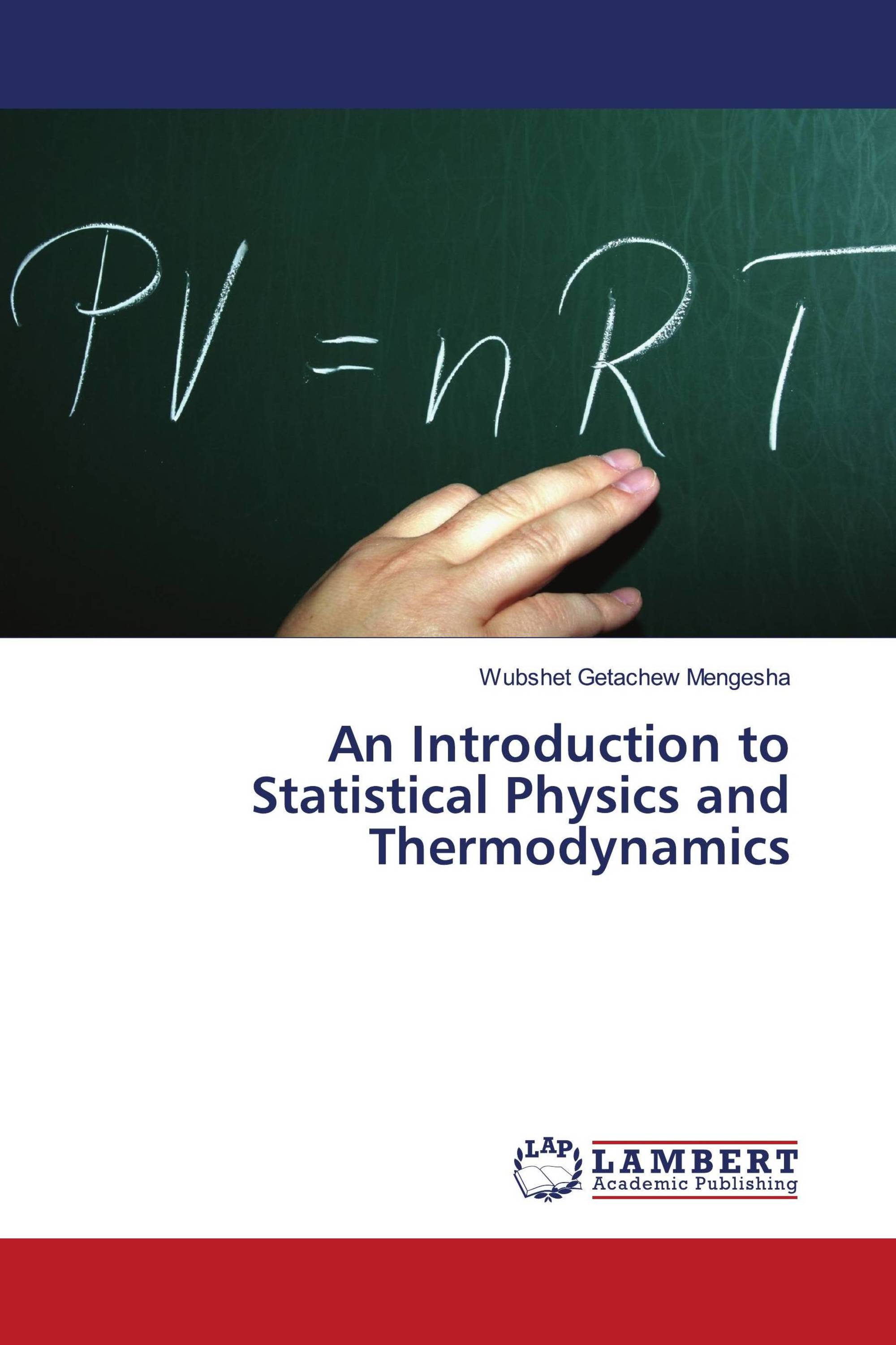 An Introduction to Statistical Physics and Thermodynamics