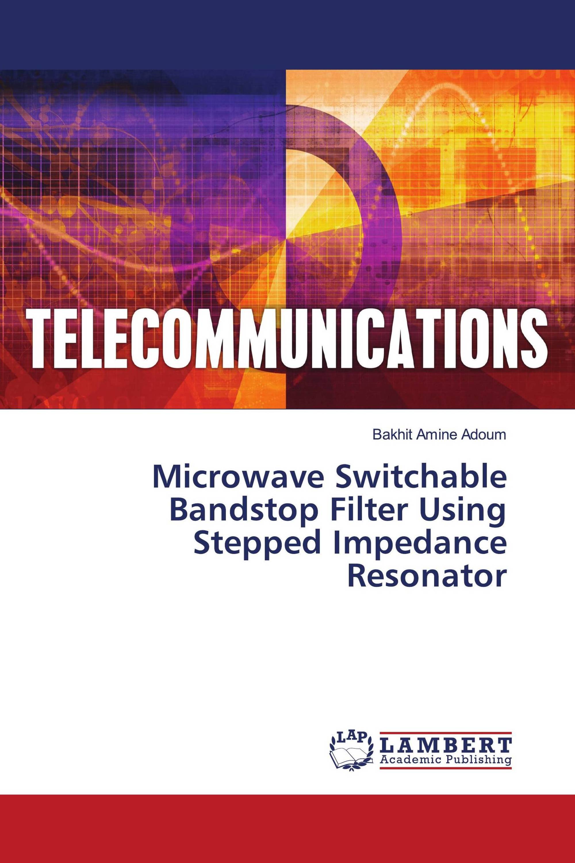 Microwave Switchable Bandstop Filter Using Stepped Impedance Resonator