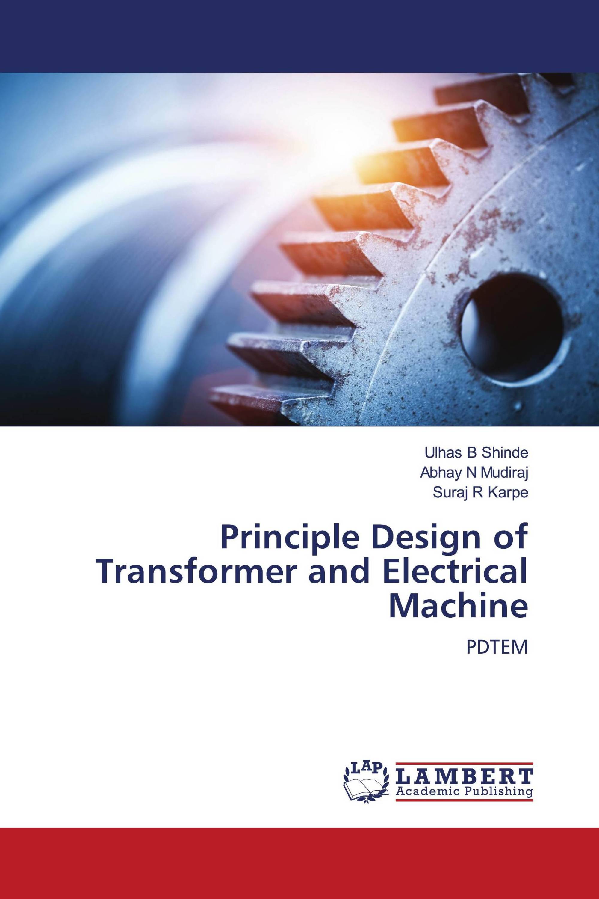 Principle Design of Transformer and Electrical Machine