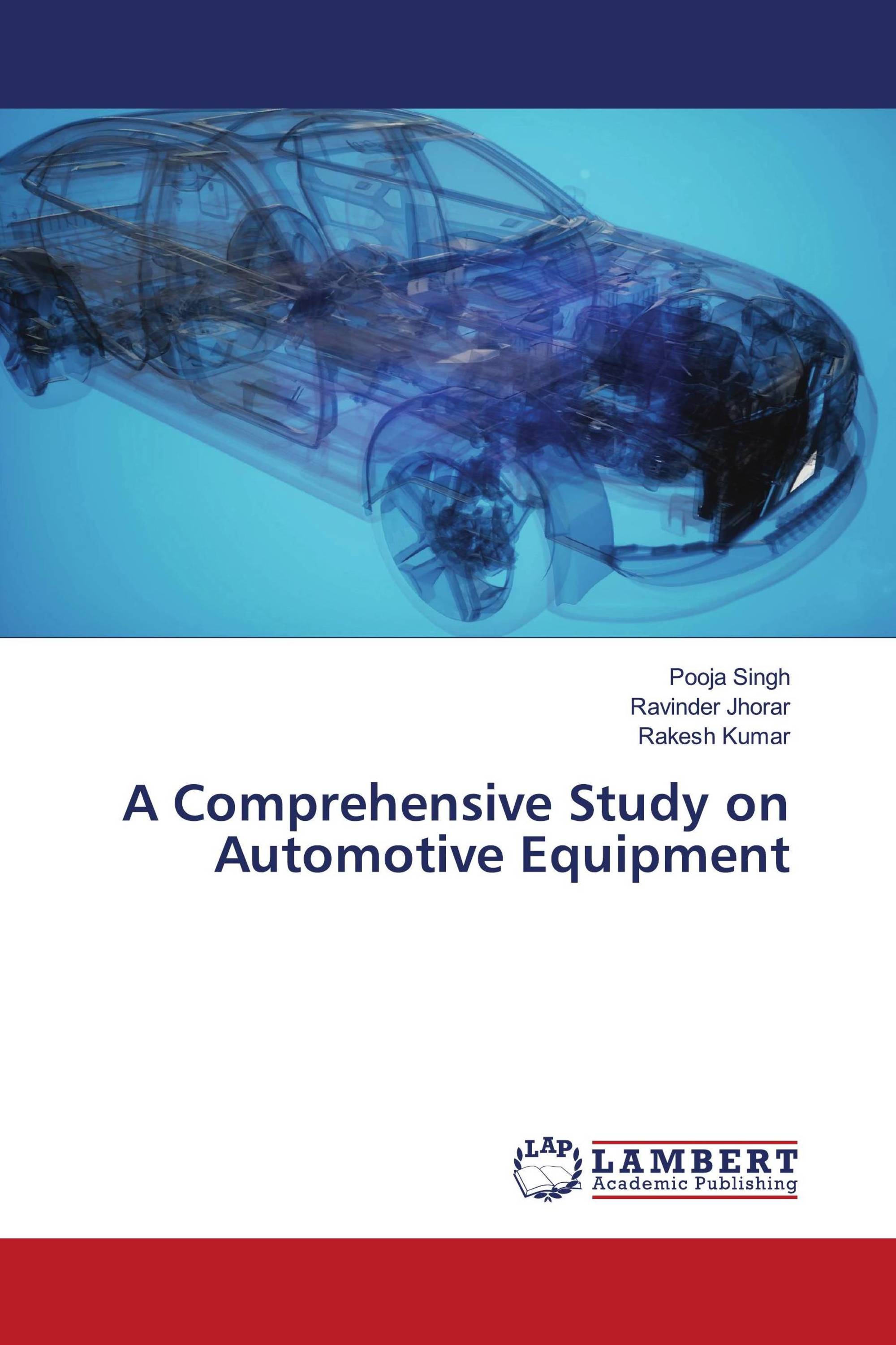 A Comprehensive Study on Automotive Equipment / 978-620-3-41130-0 ...