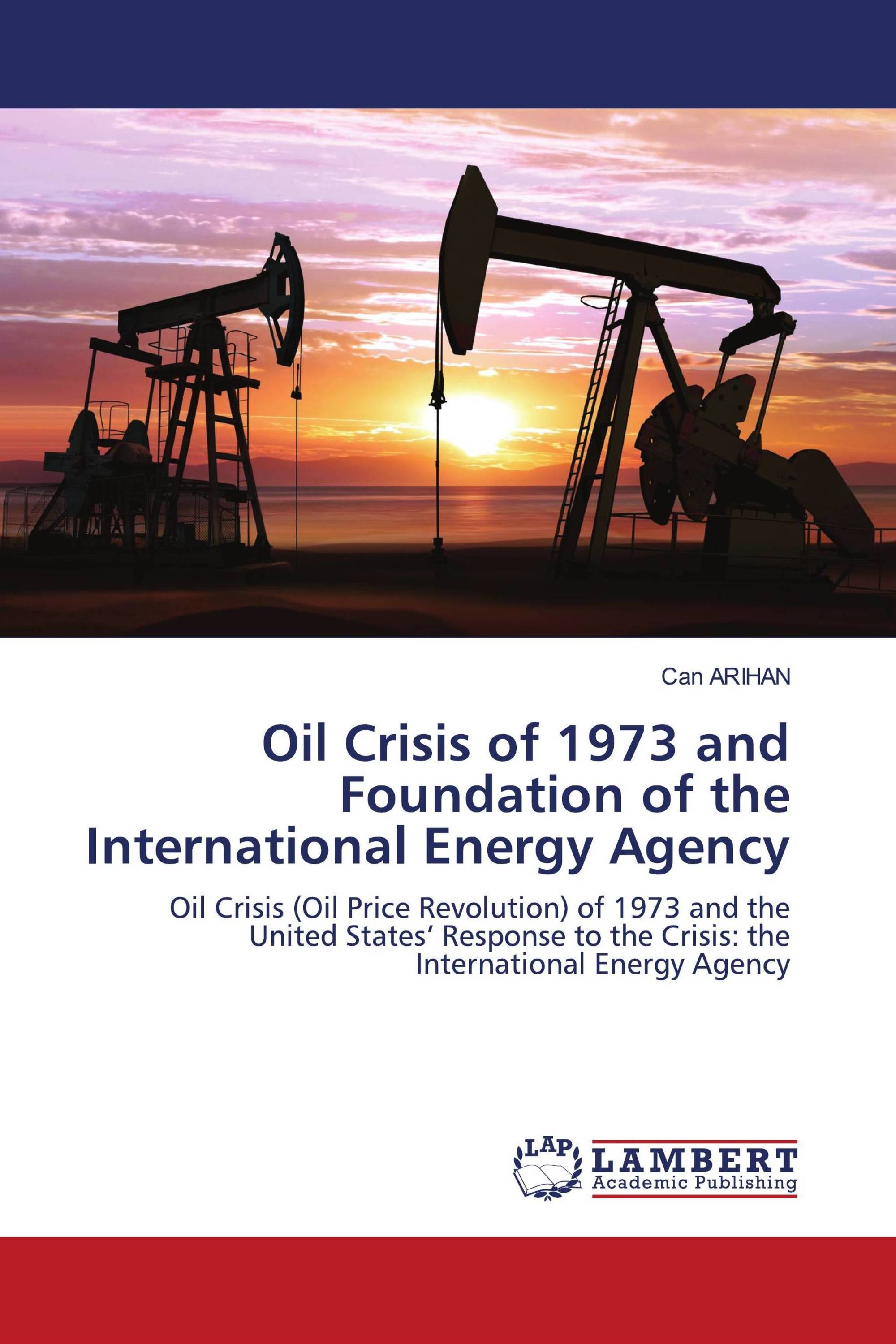 Oil Crisis of 1973 and Foundation of the International Energy Agency