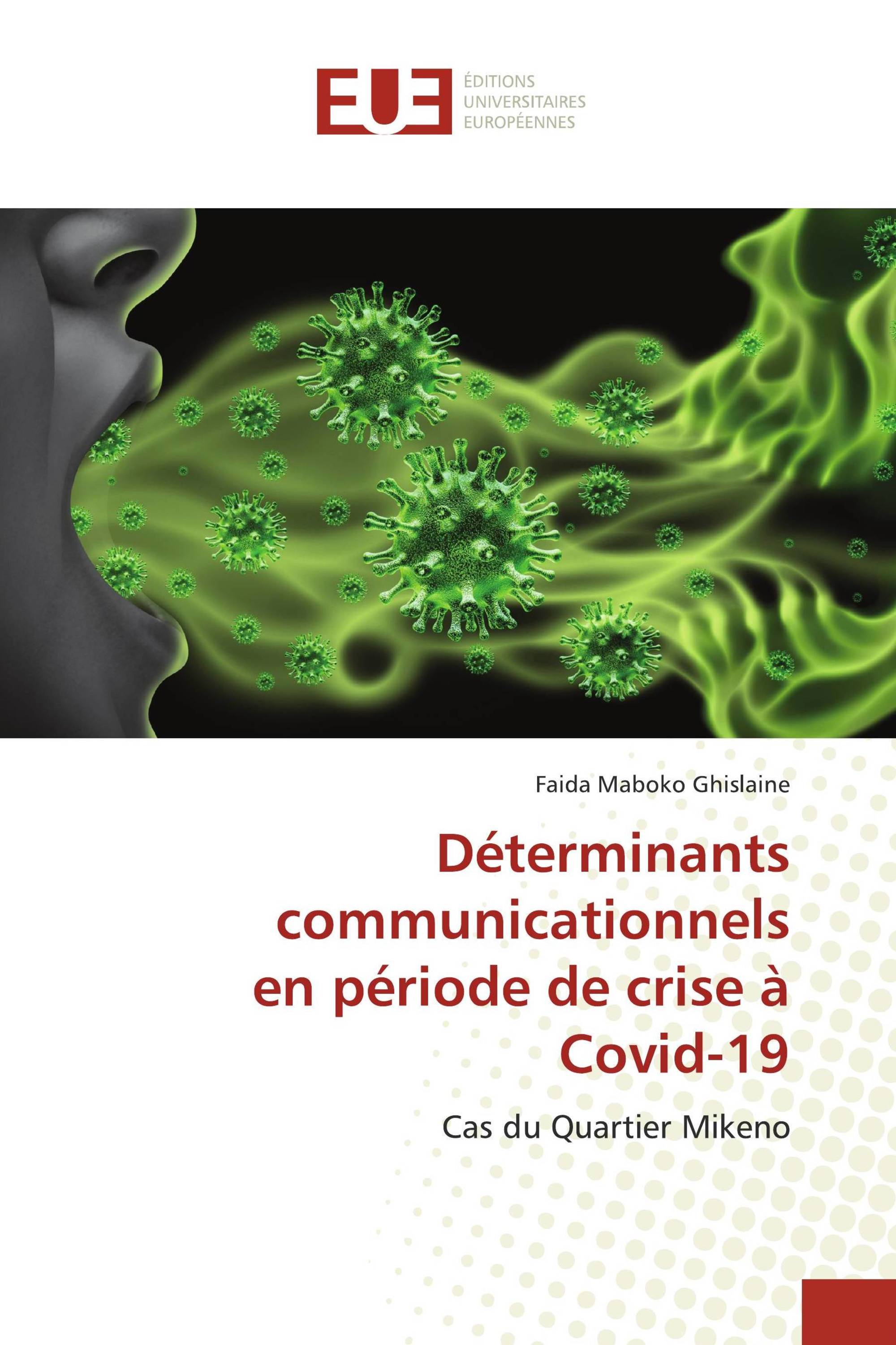 Déterminants communicationnels en période de crise à Covid-19