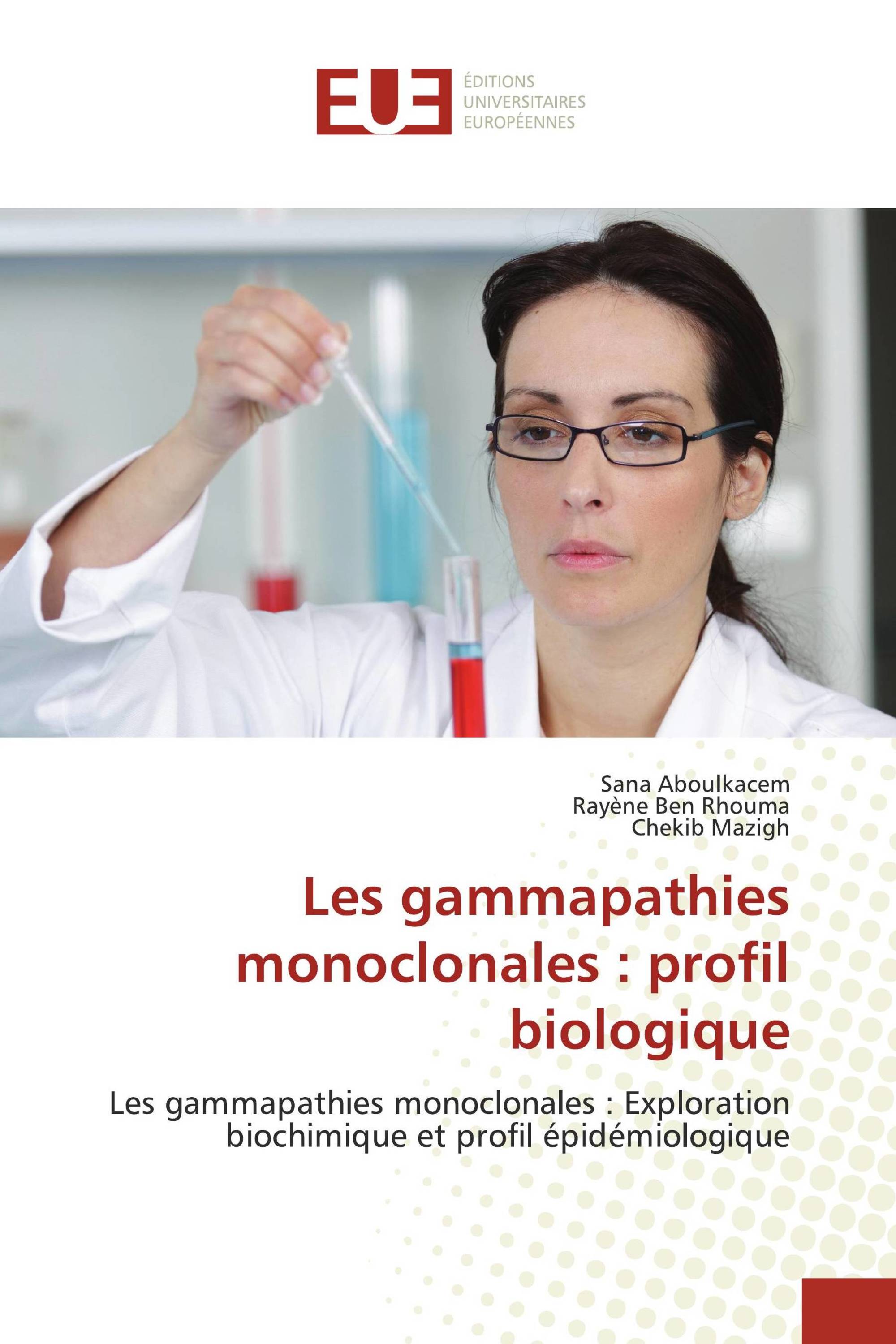 Les gammapathies monoclonales : profil biologique