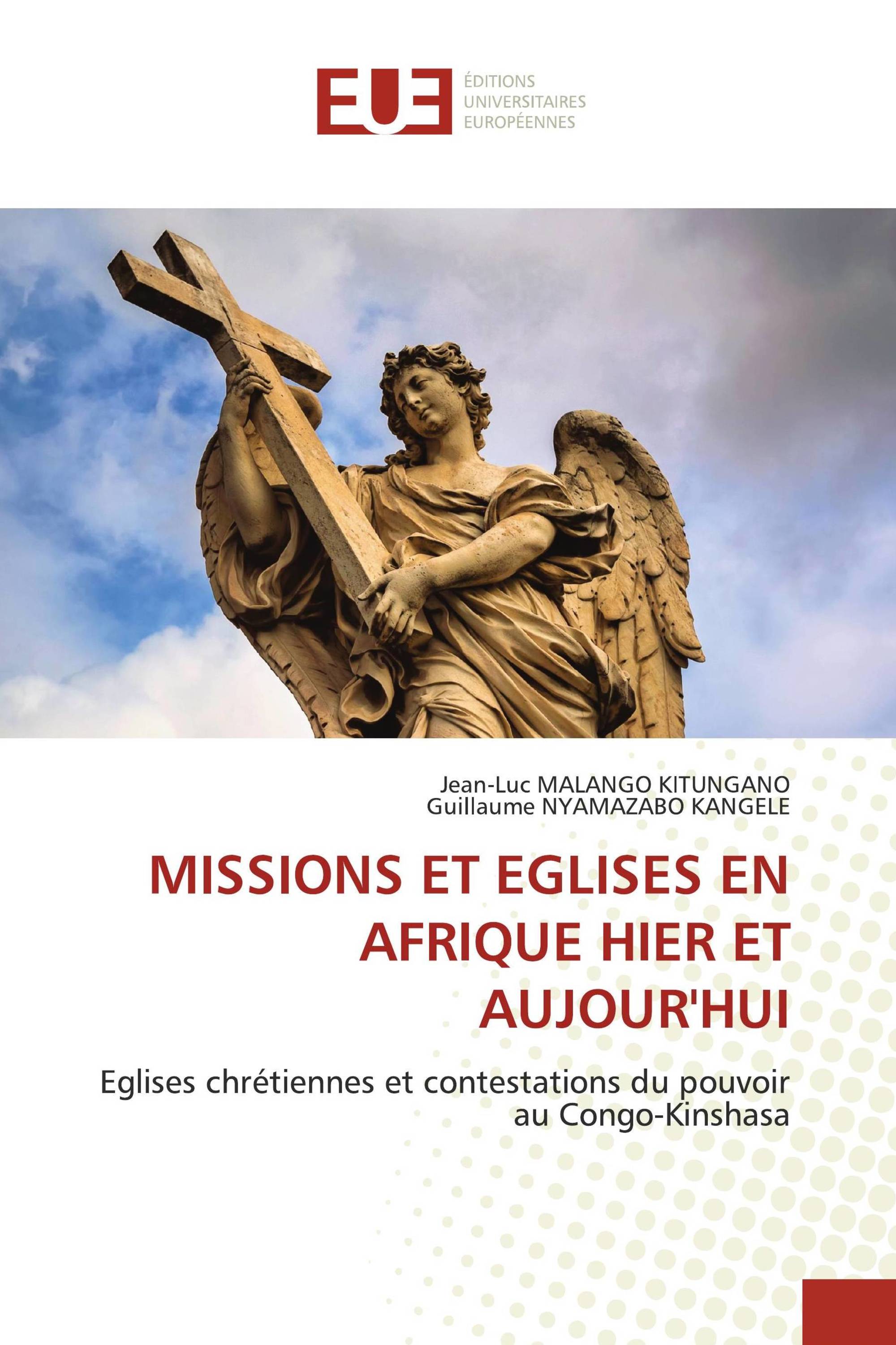 MISSIONS ET EGLISES EN AFRIQUE HIER ET AUJOUR'HUI