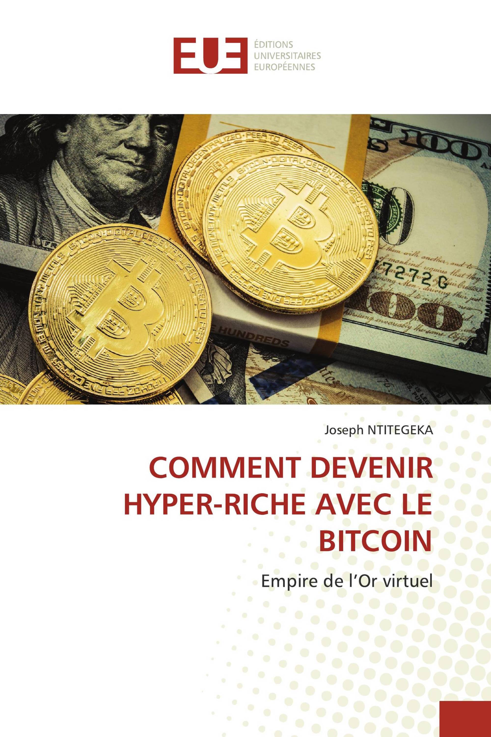 COMMENT DEVENIR HYPER-RICHE AVEC LE BITCOIN