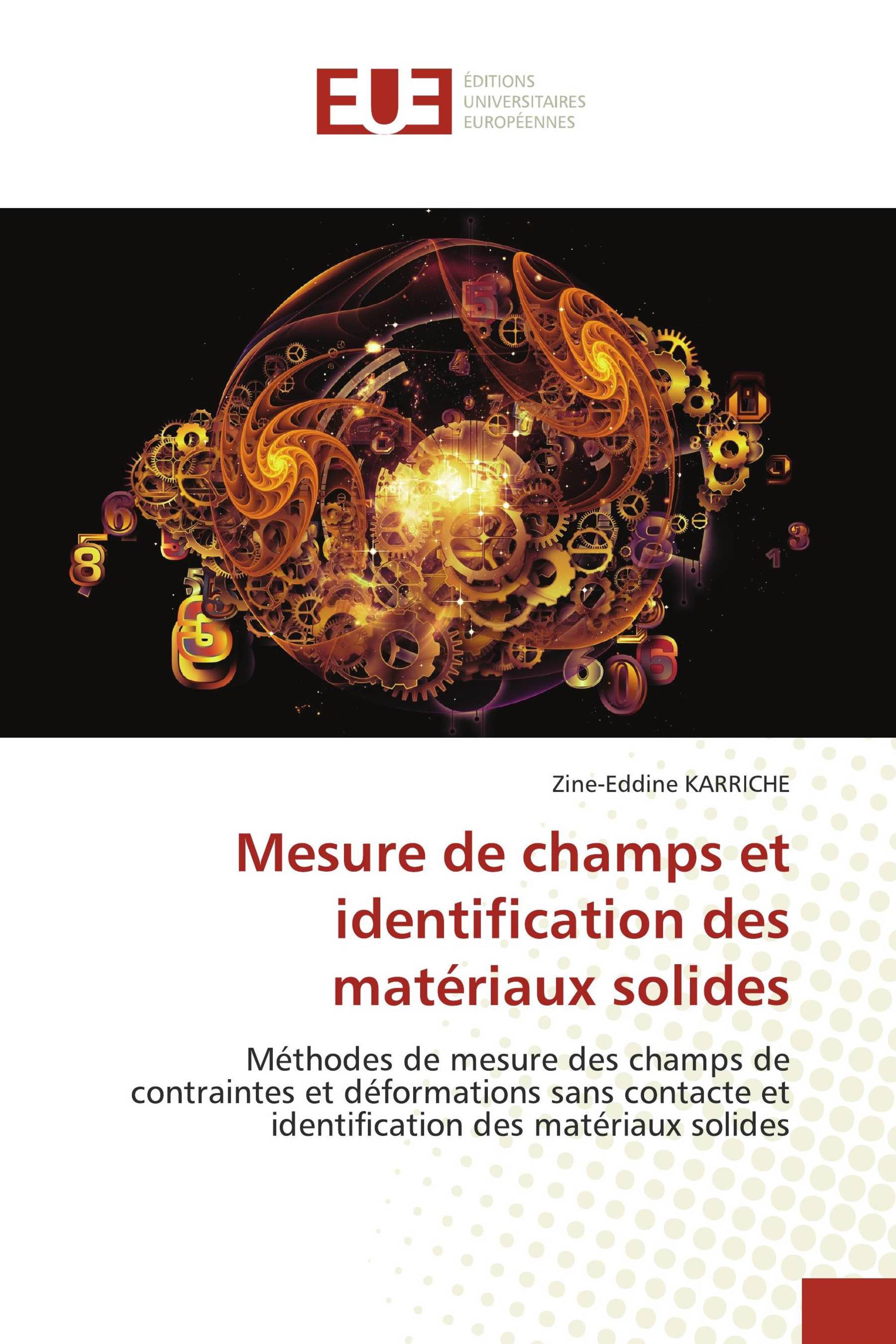 Mesure de champs et identification des matériaux solides