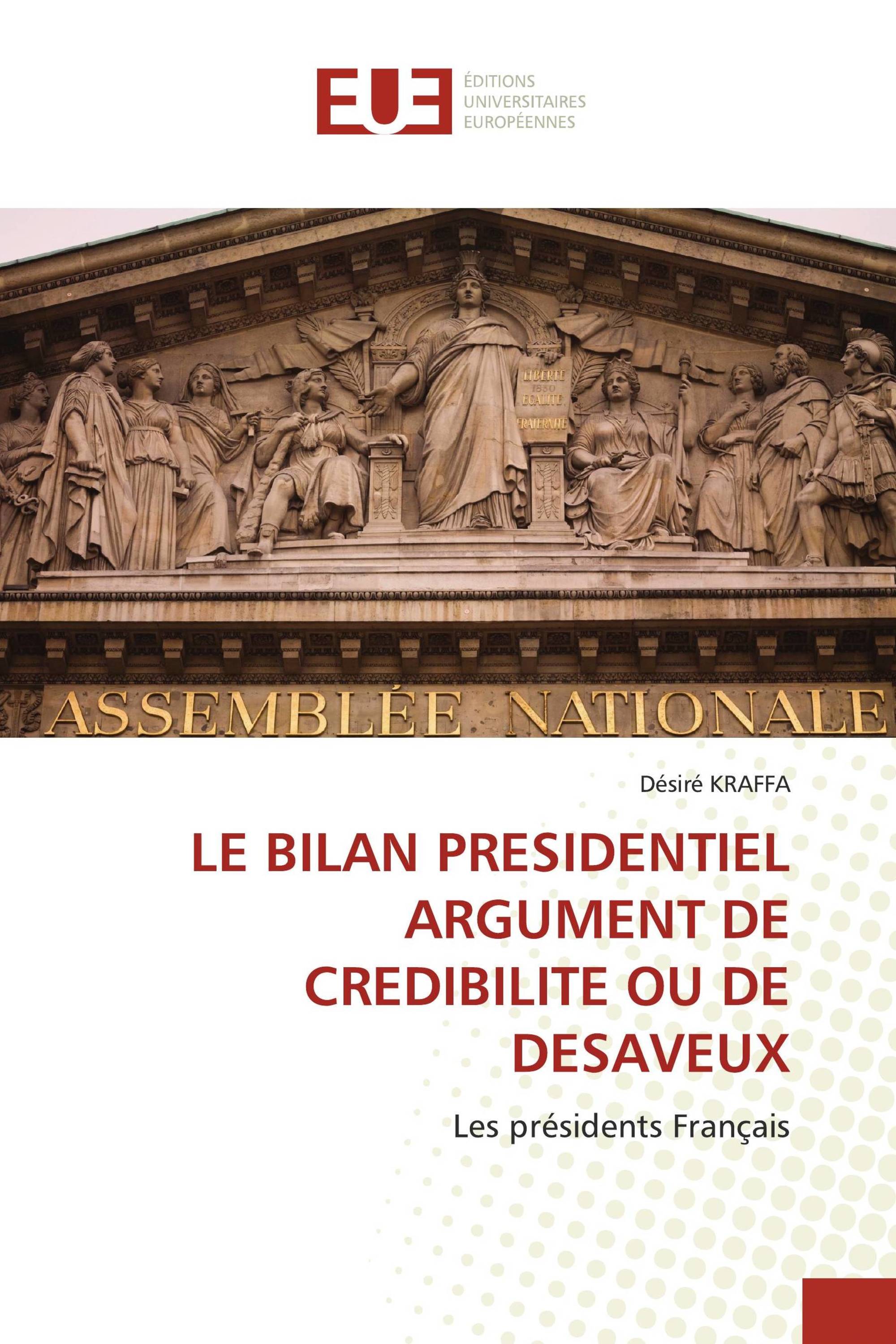 LE BILAN PRESIDENTIEL ARGUMENT DE CREDIBILITE OU DE DESAVEUX