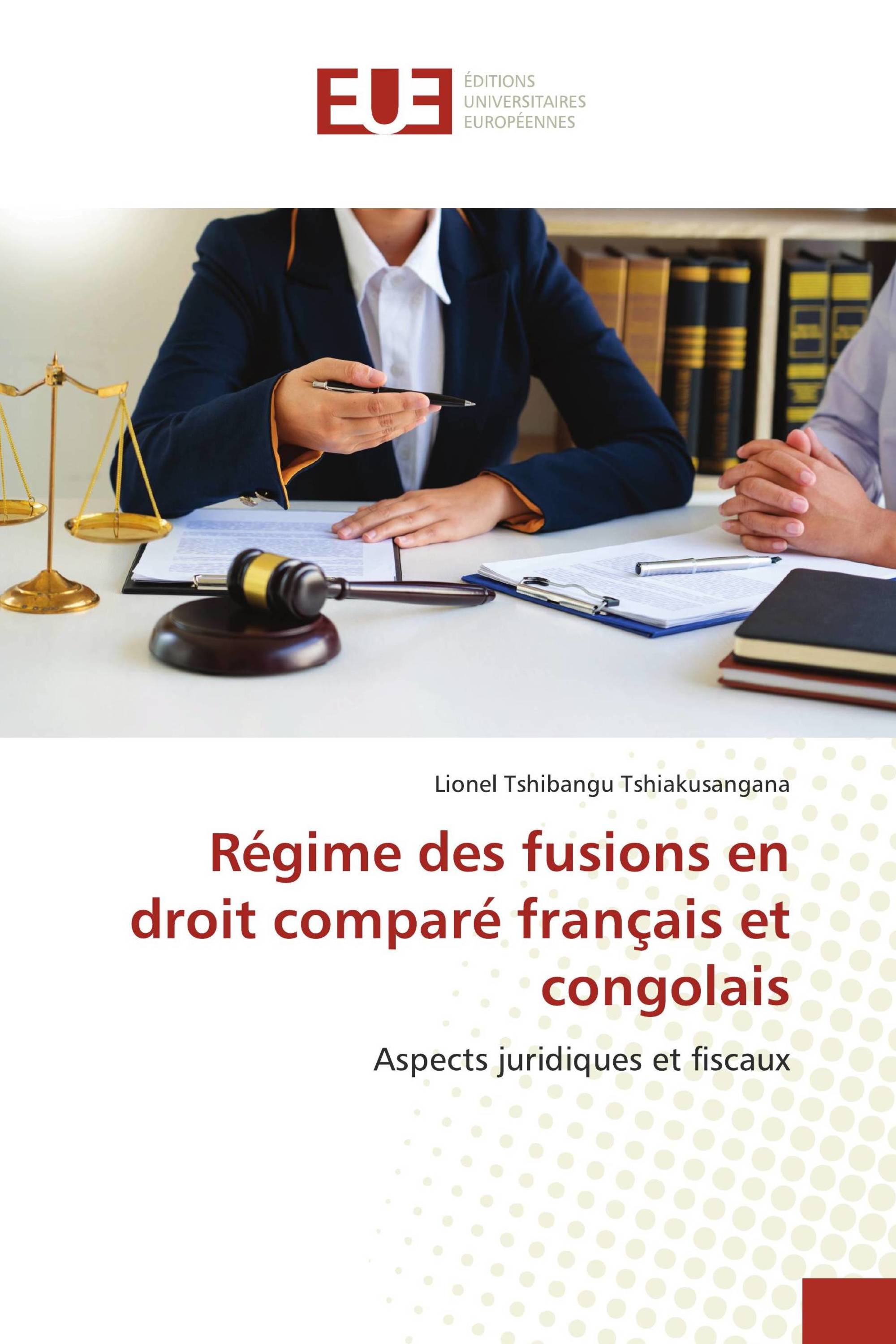 Régime des fusions en droit comparé français et congolais