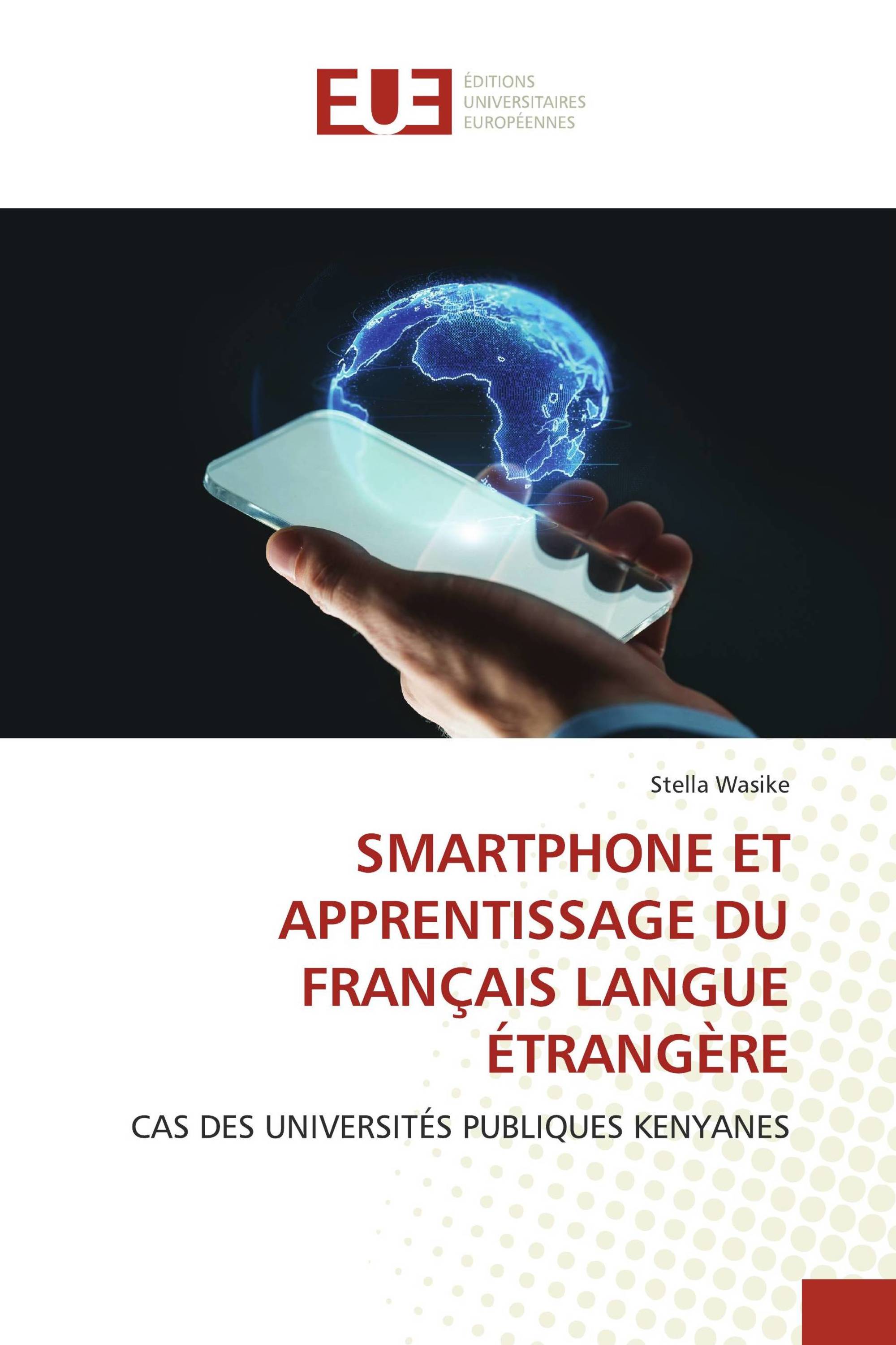 SMARTPHONE ET APPRENTISSAGE DU FRANÇAIS LANGUE ÉTRANGÈRE