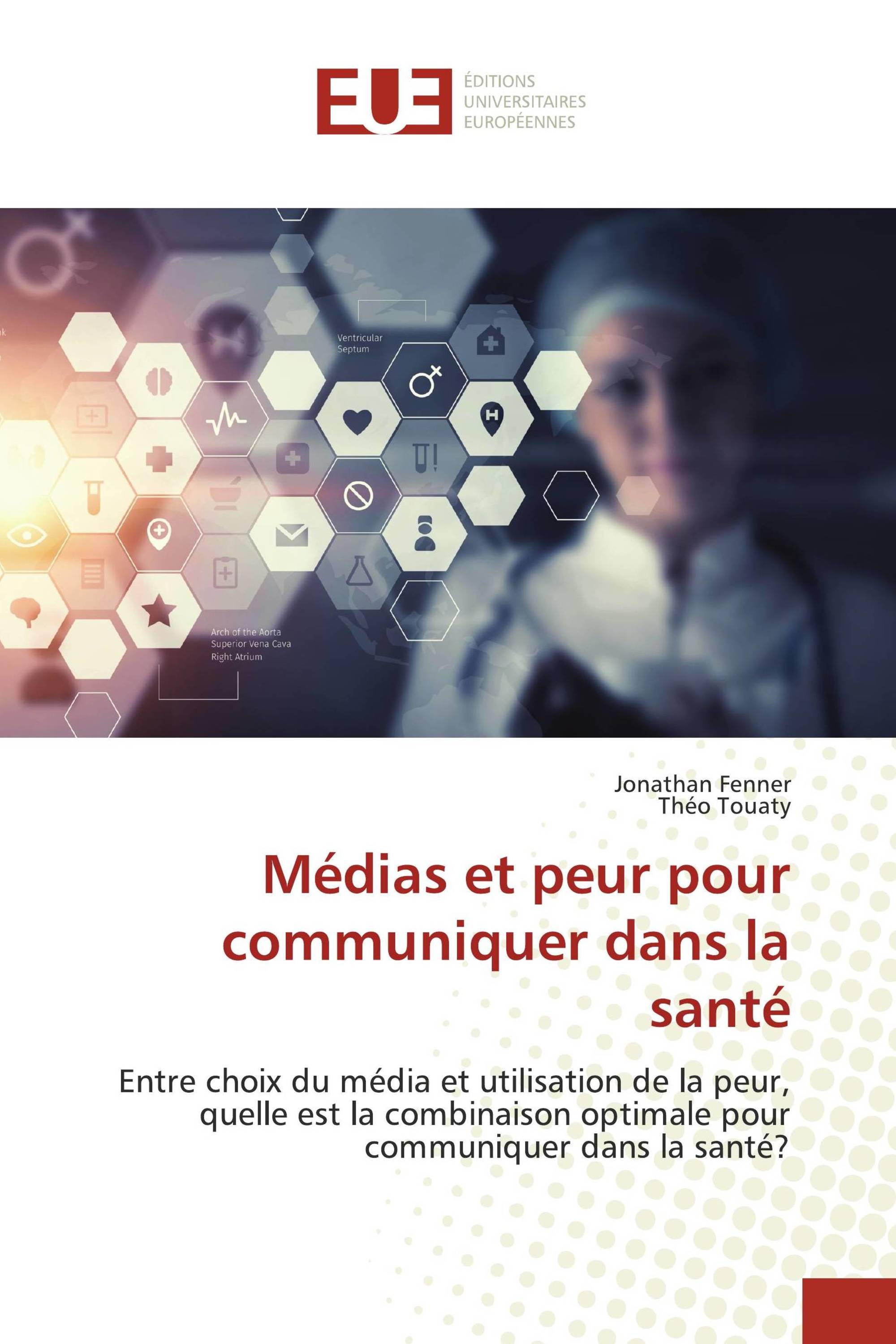 Médias et peur pour communiquer dans la santé