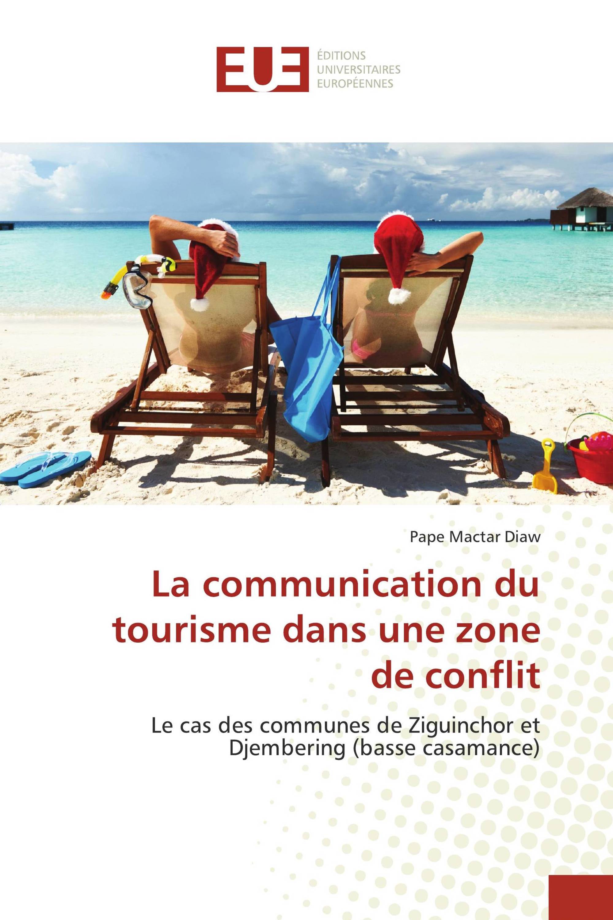 La communication du tourisme dans une zone de conflit