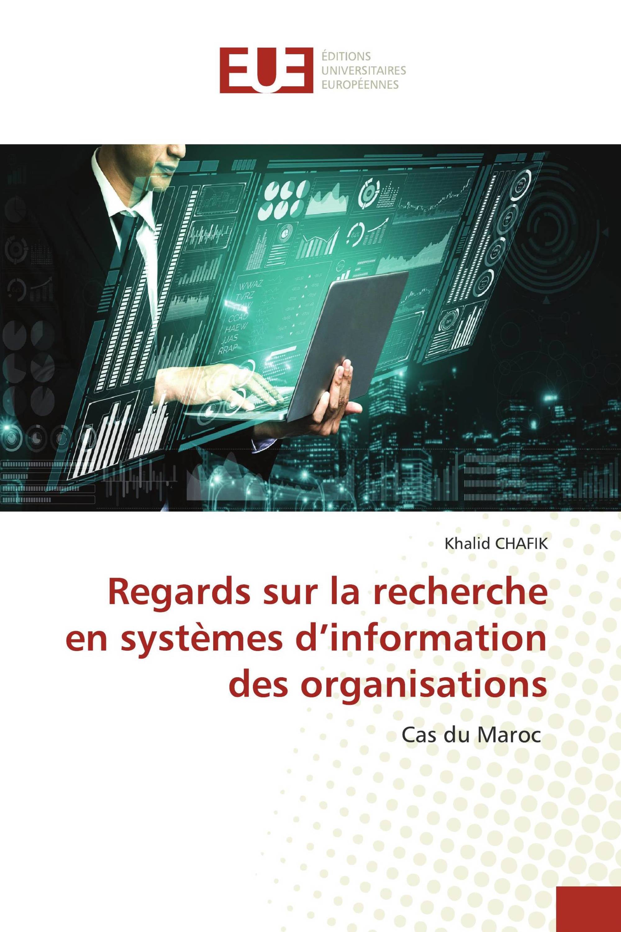 Regards sur la recherche en systèmes d’information des organisations