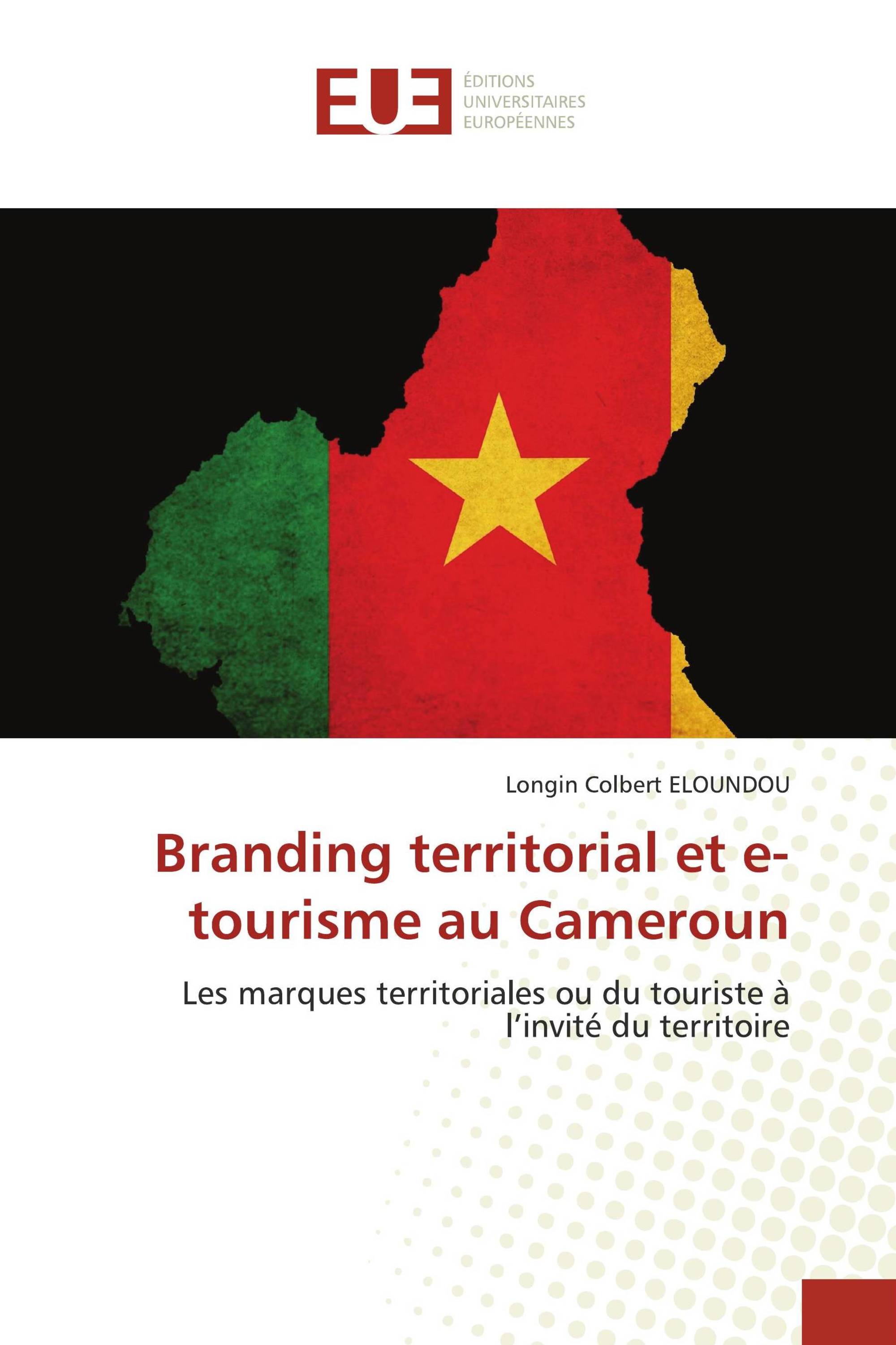 Branding territorial et e-tourisme au Cameroun