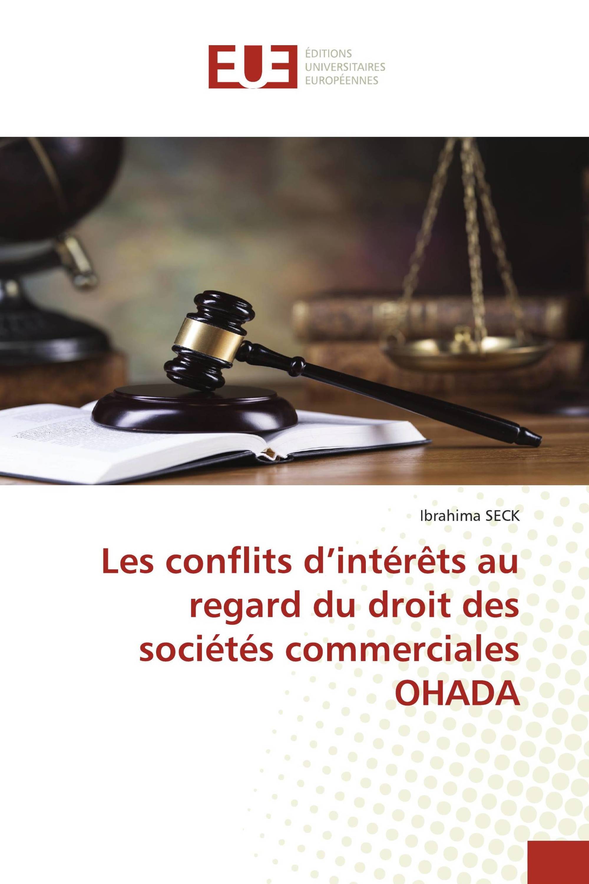 Les conflits d’intérêts au regard du droit des sociétés commerciales OHADA