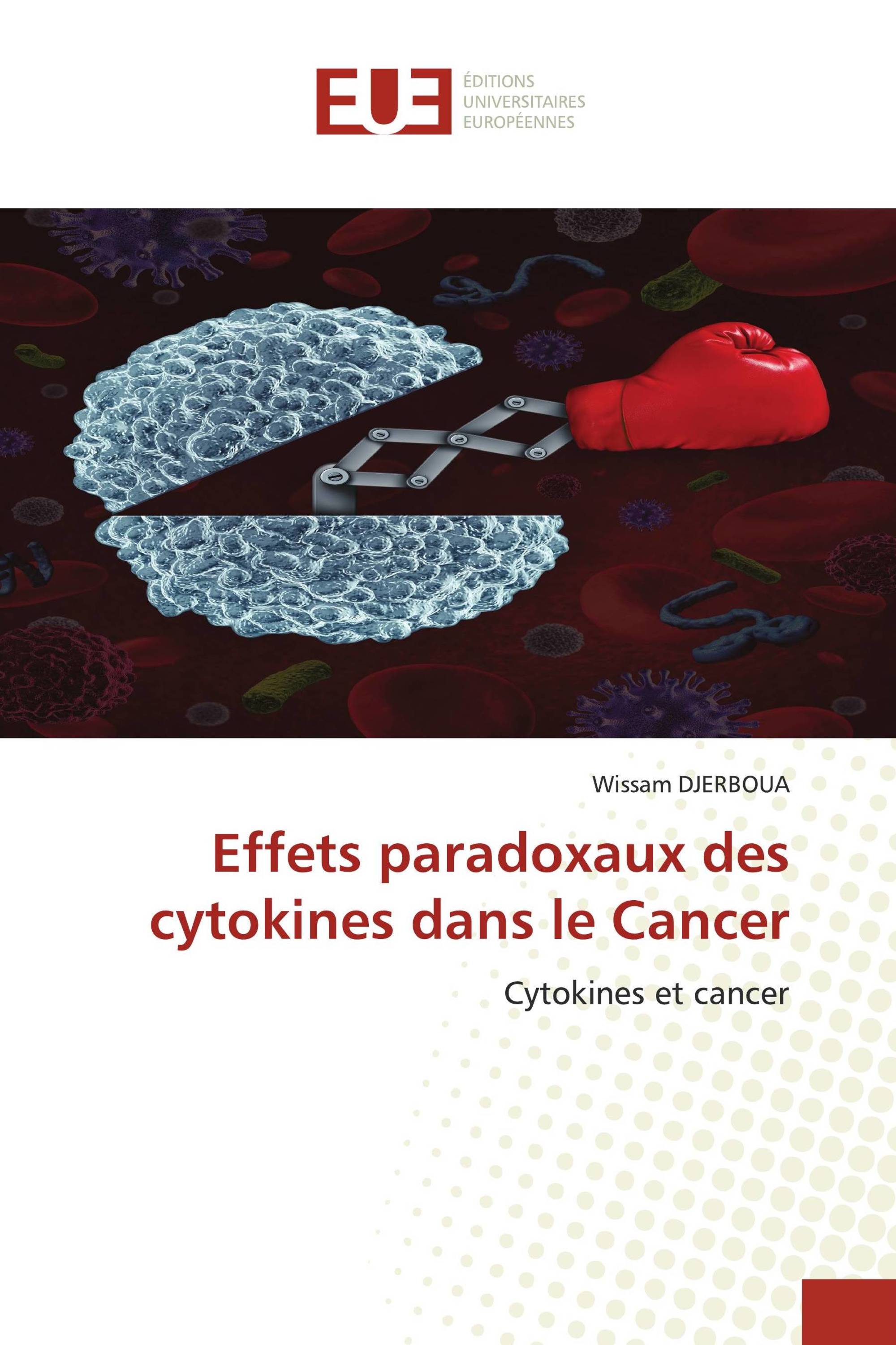 Effets paradoxaux des cytokines dans le Cancer