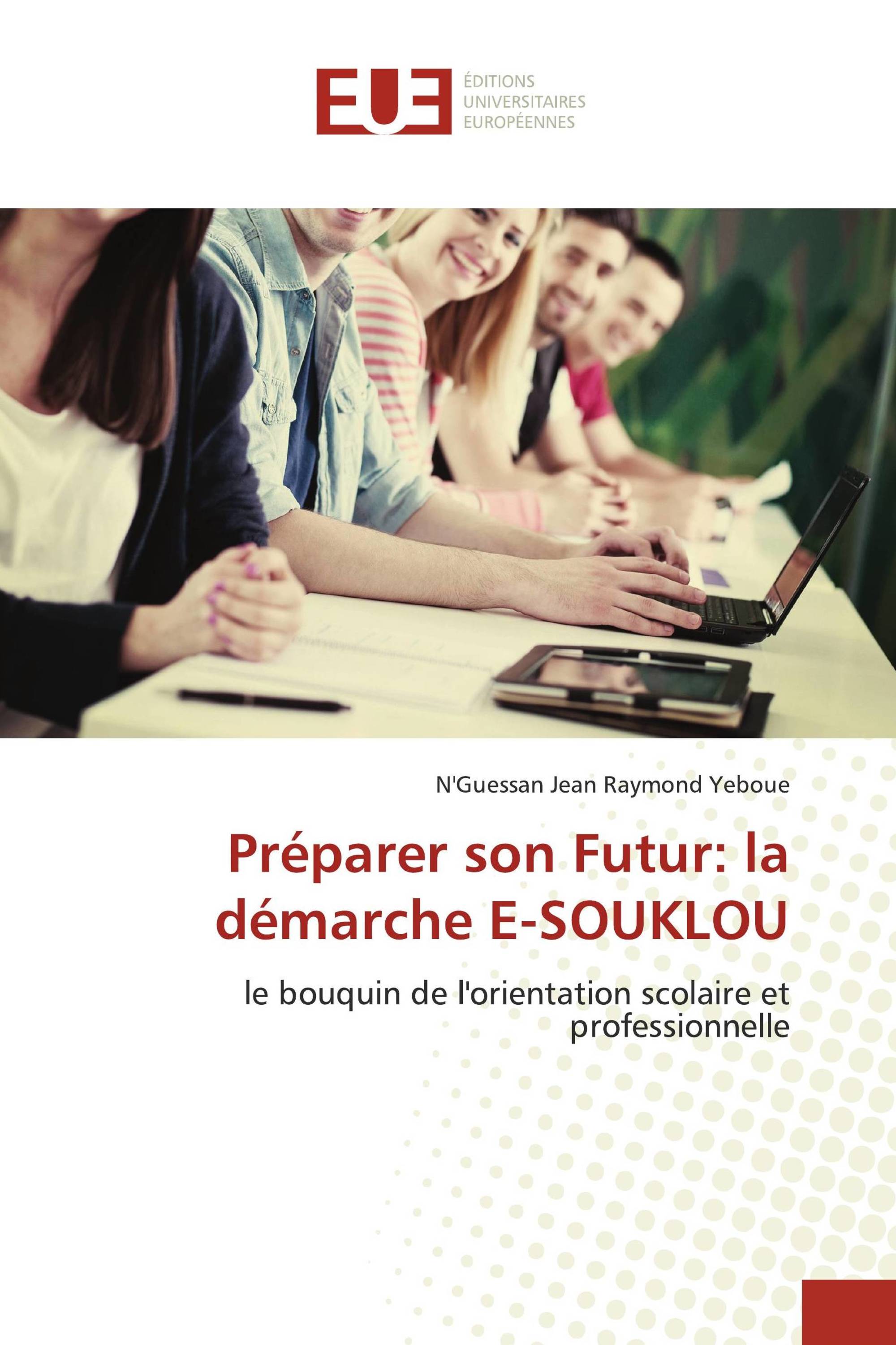 Préparer son Futur: la démarche E-SOUKLOU