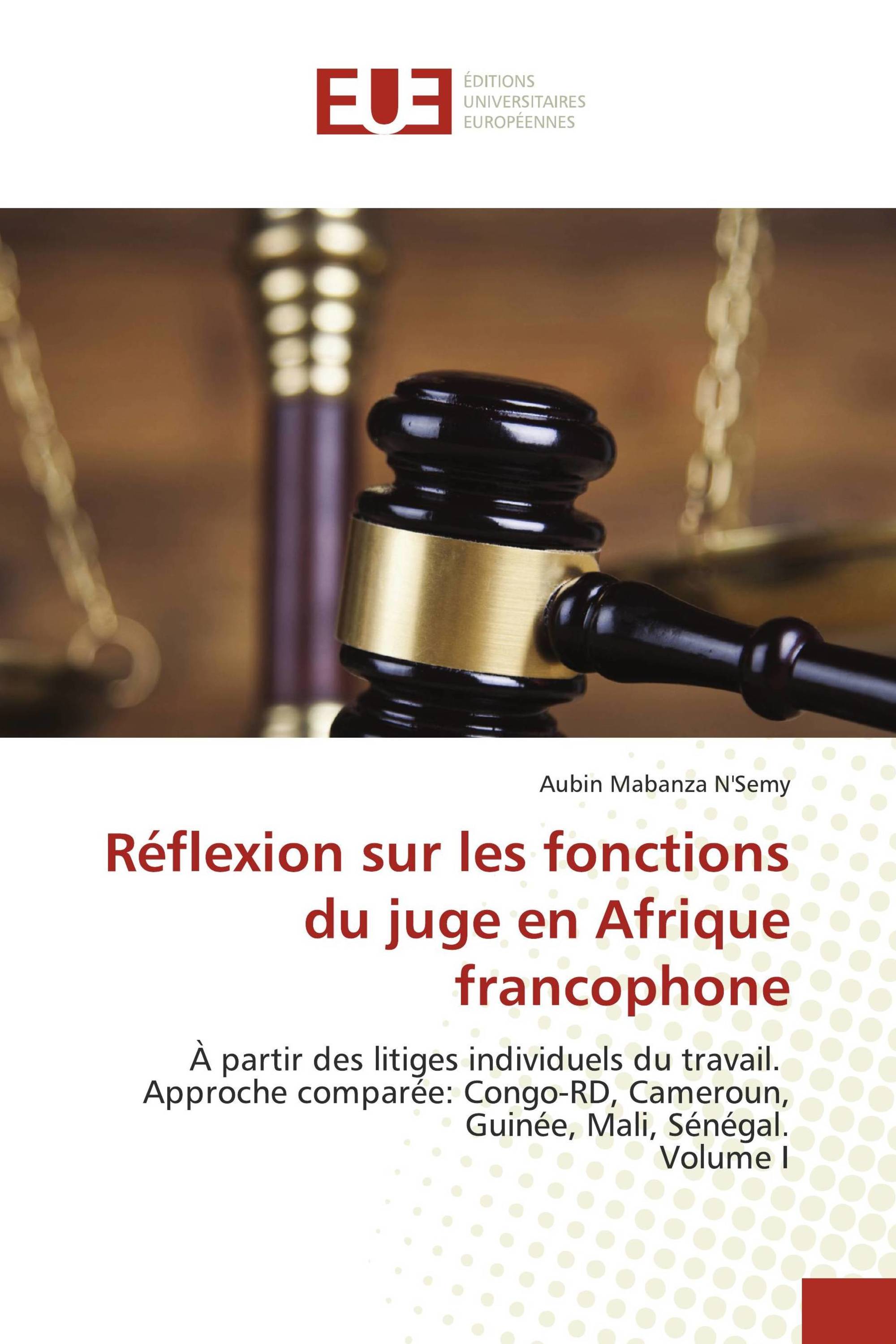 Réflexion sur les fonctions du juge en Afrique francophone