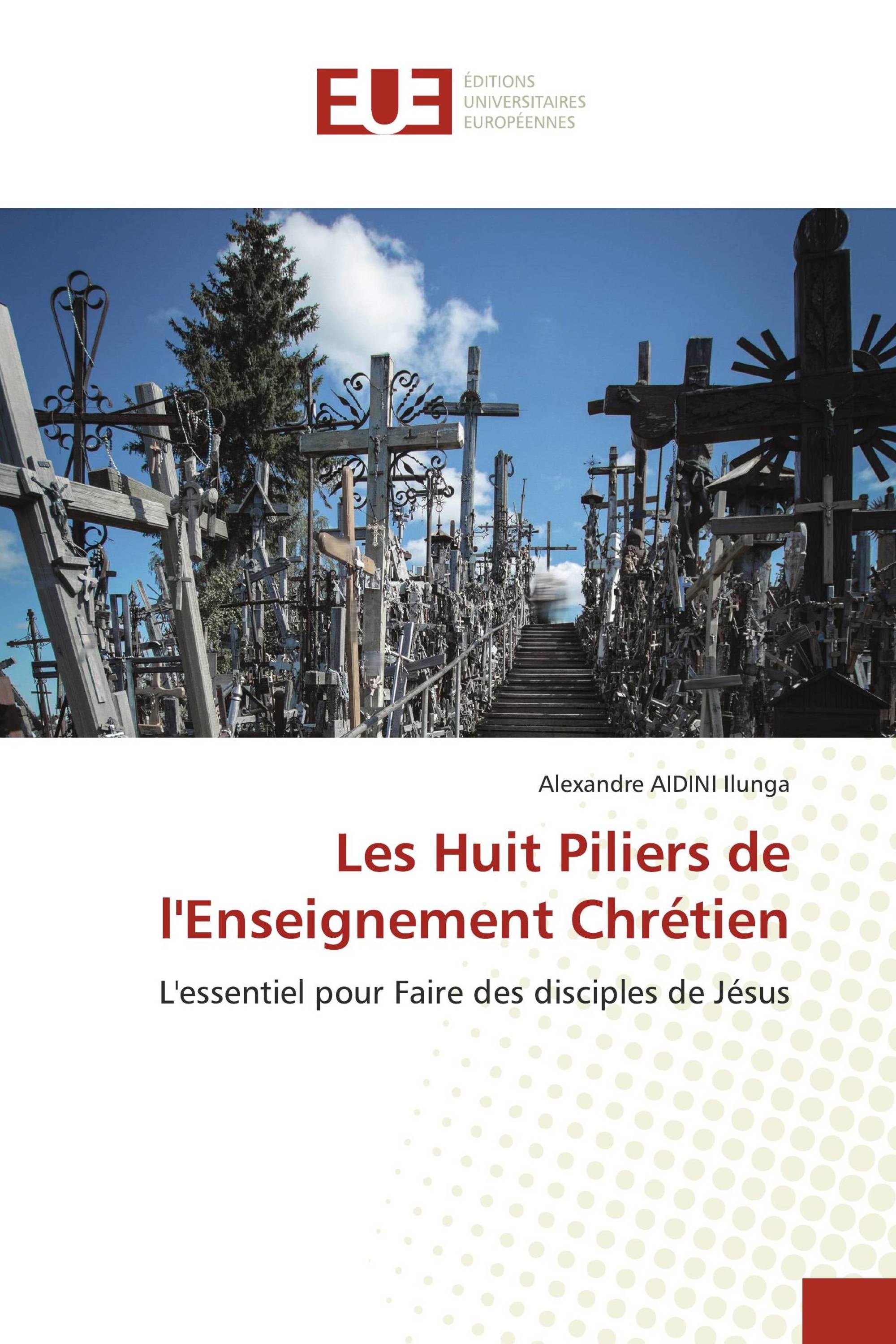 Les Huit Piliers de l'Enseignement Chrétien