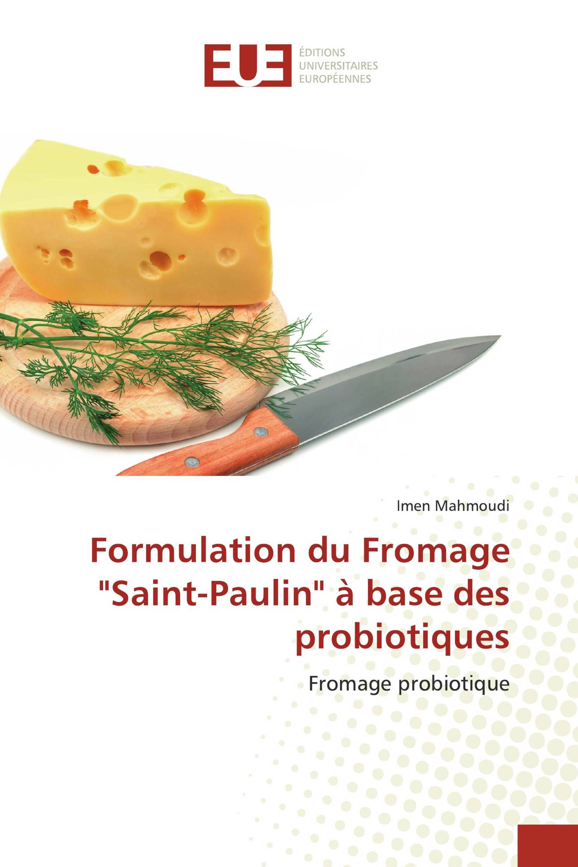 Formulation du Fromage "Saint-Paulin" à base des probiotiques