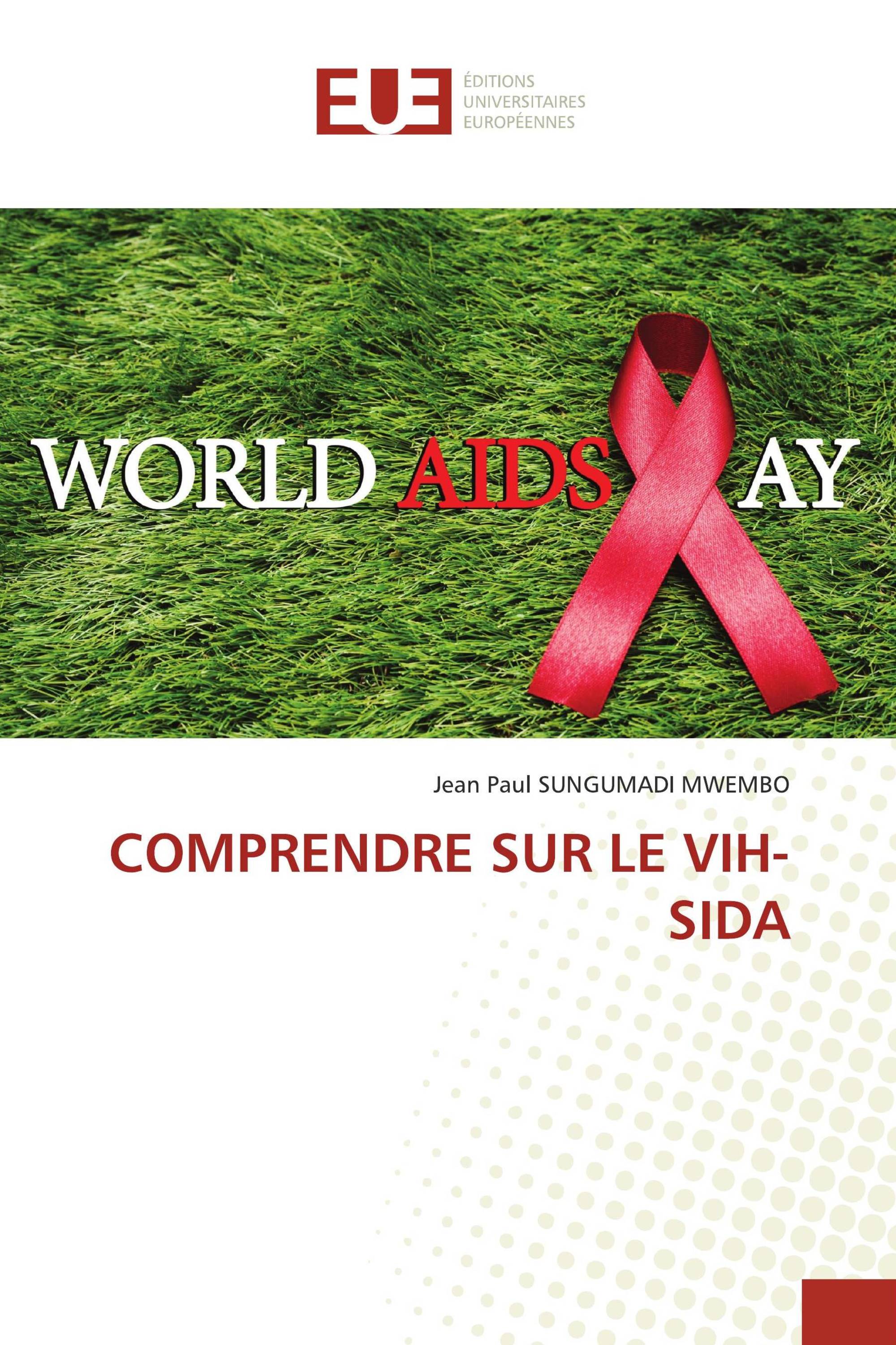 COMPRENDRE SUR LE VIH-SIDA