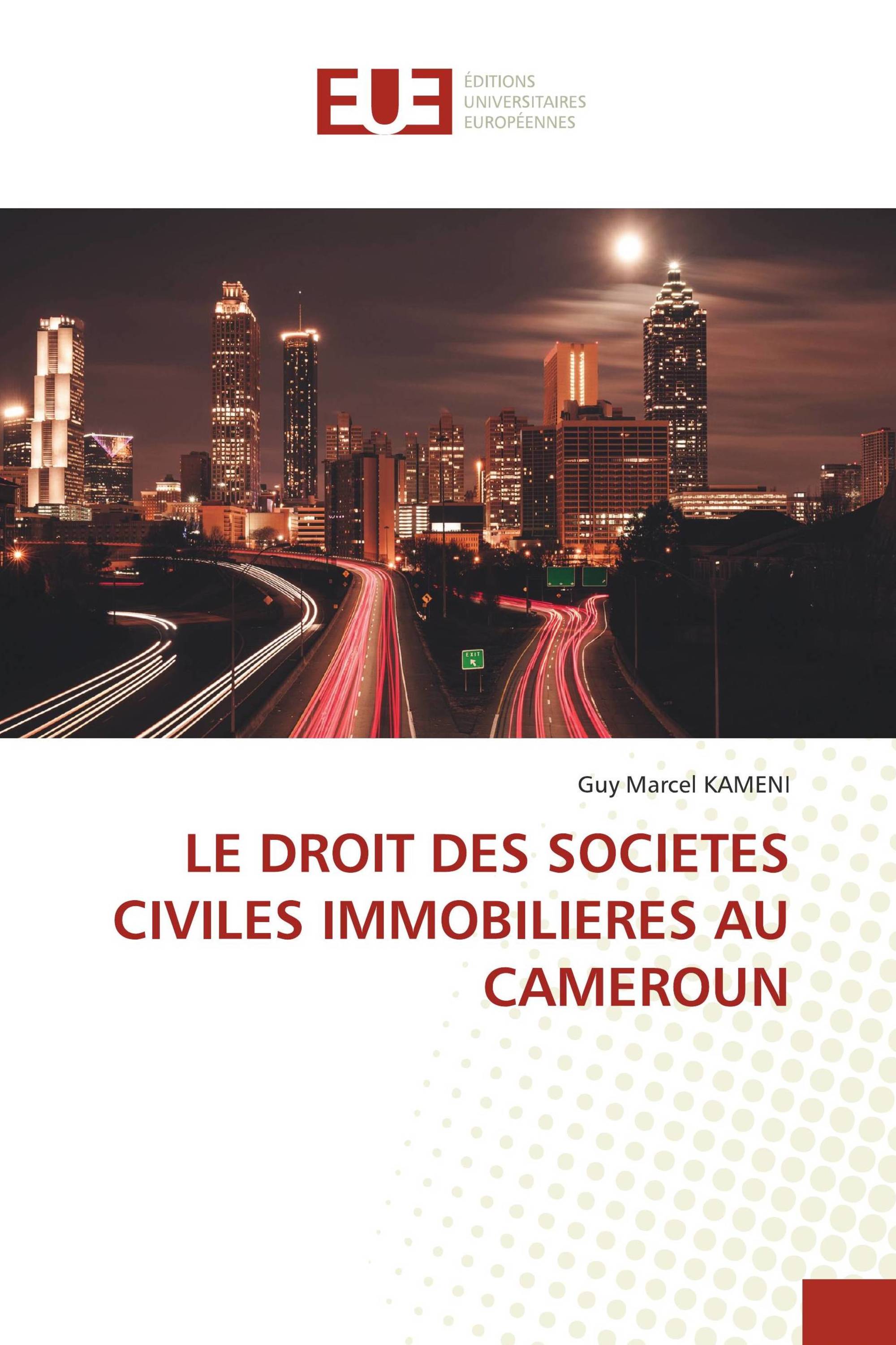 LE DROIT DES SOCIETES CIVILES IMMOBILIERES AU CAMEROUN